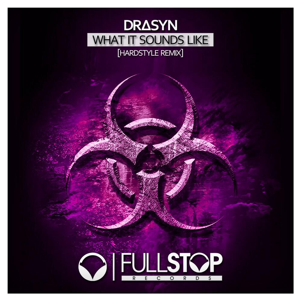 Релиз What It Sounds Like (Hardstyle Remix)