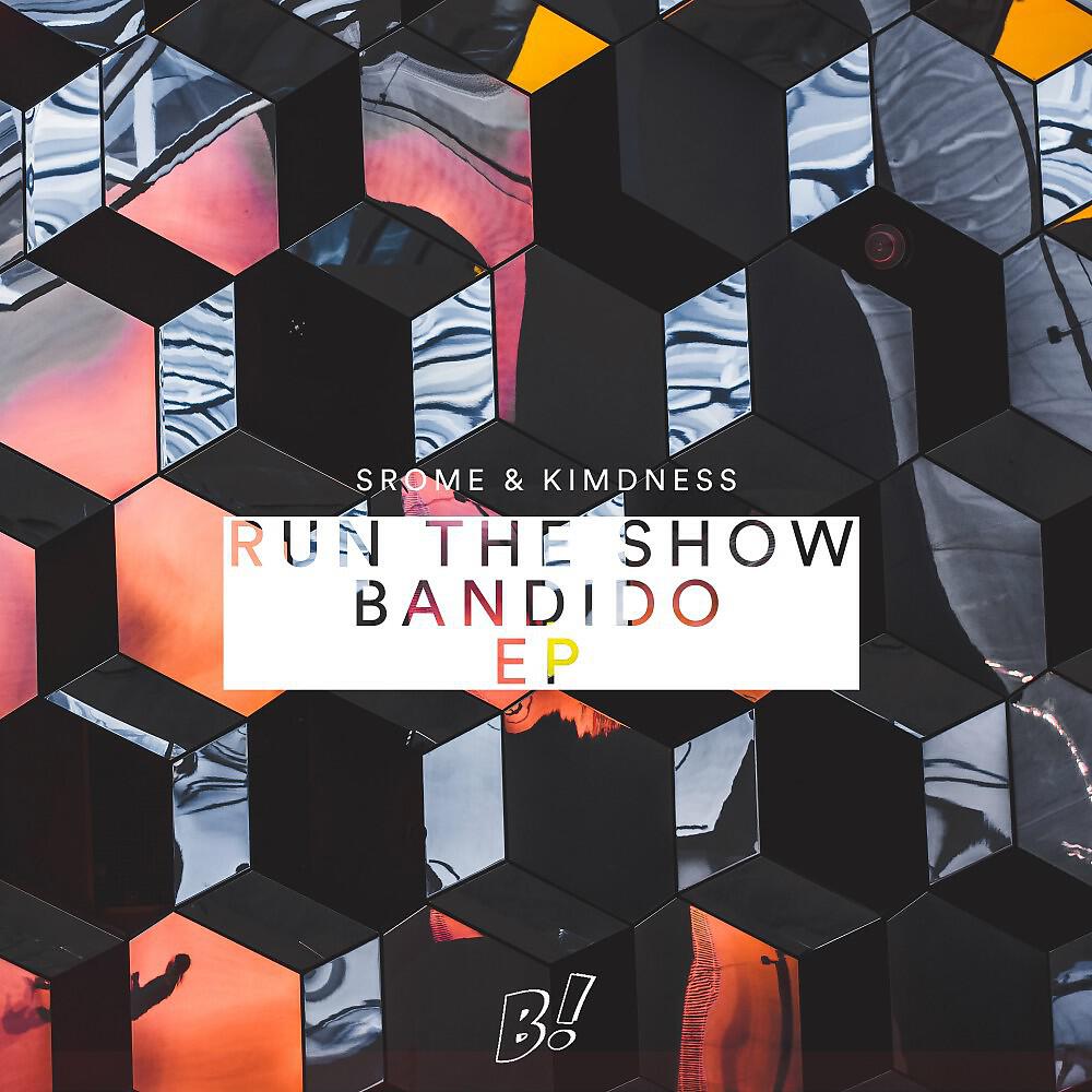 Релиз Run the Show/Bandido EP