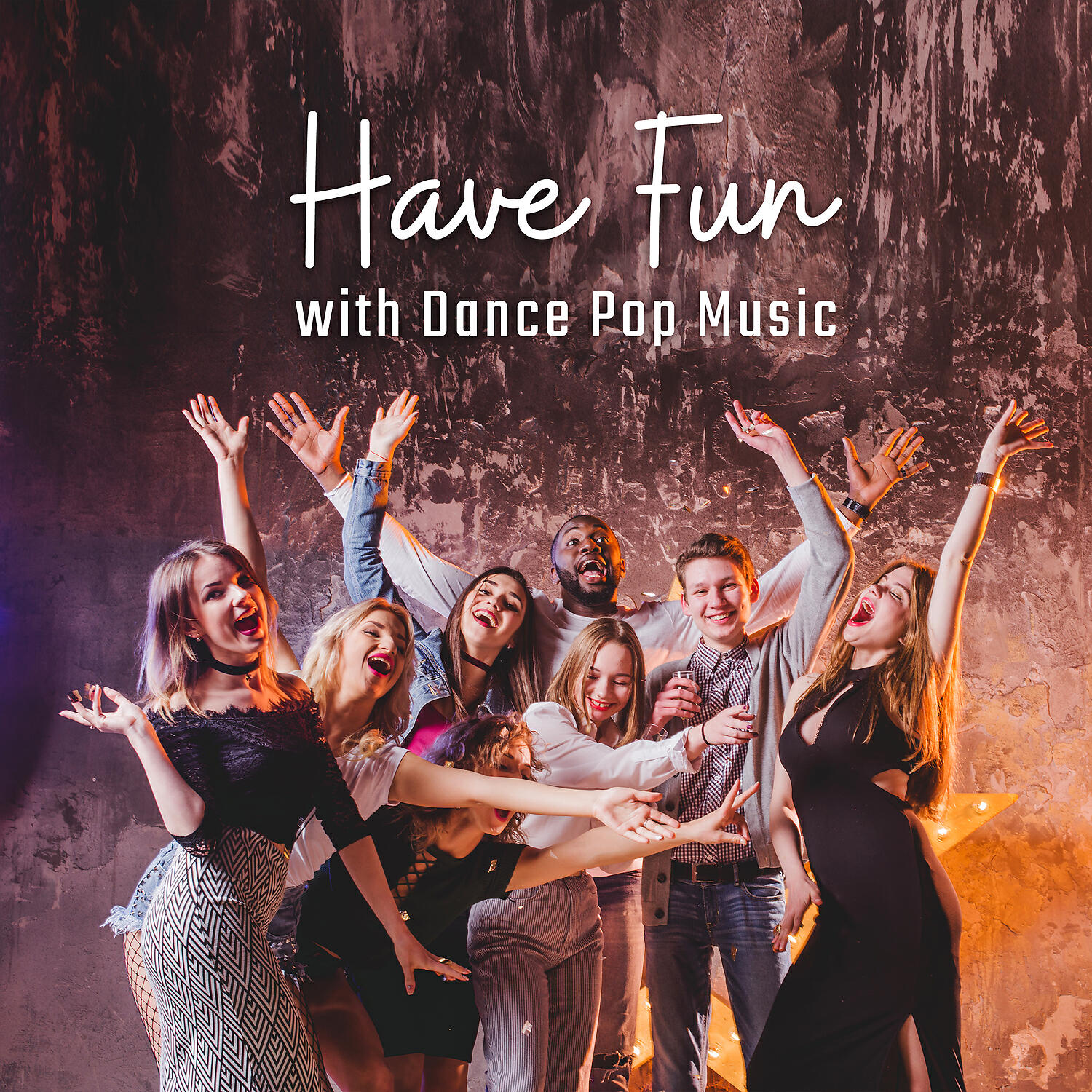 Постер альбома Have Fun with Dance Pop Music