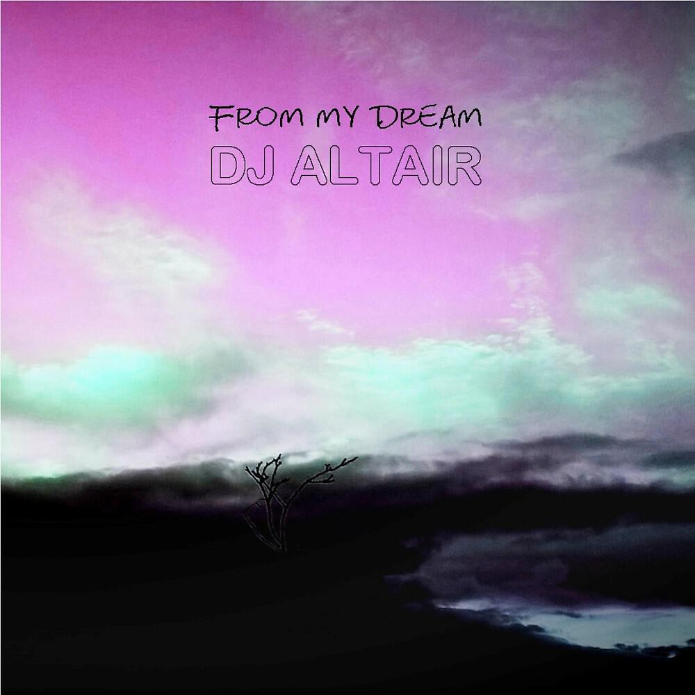 Релиз From My Dream