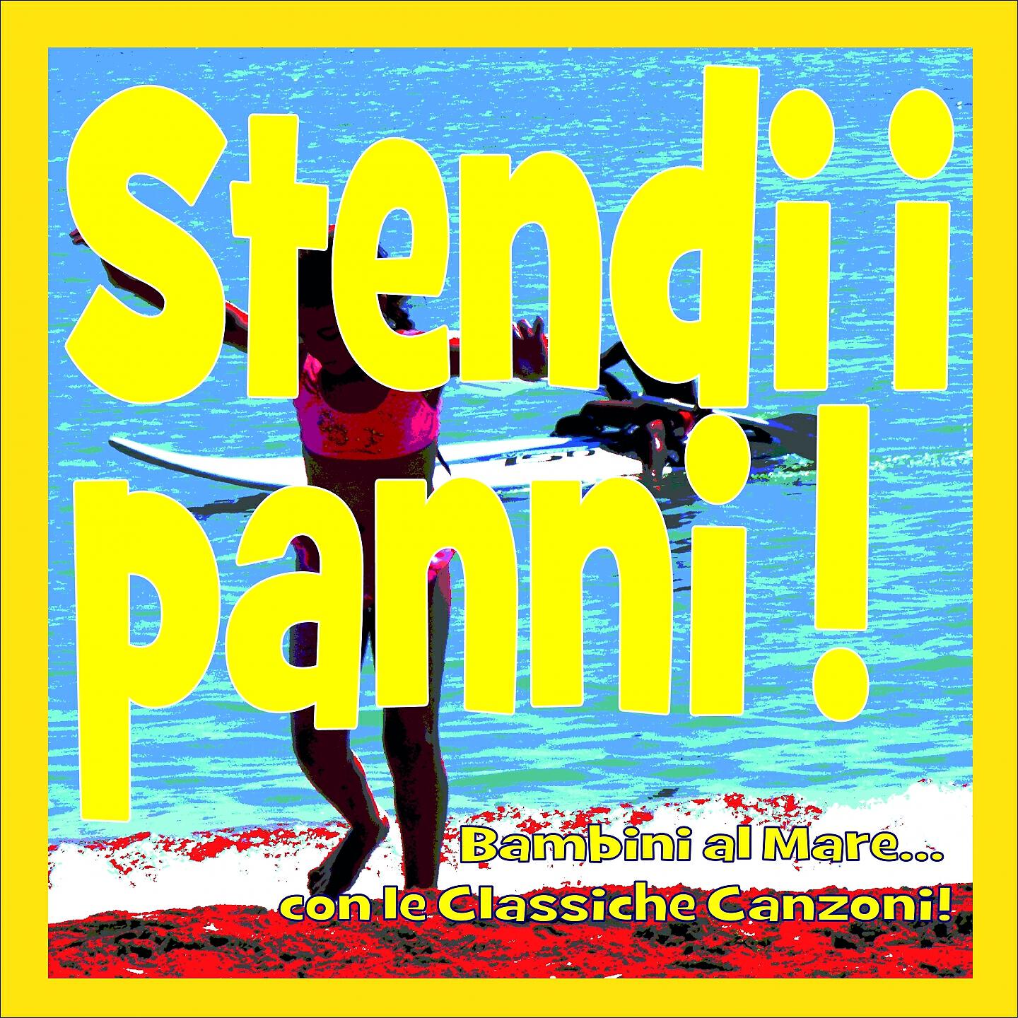Релиз Stendi i panni!  Bambini al mare... con le classiche canzoni!