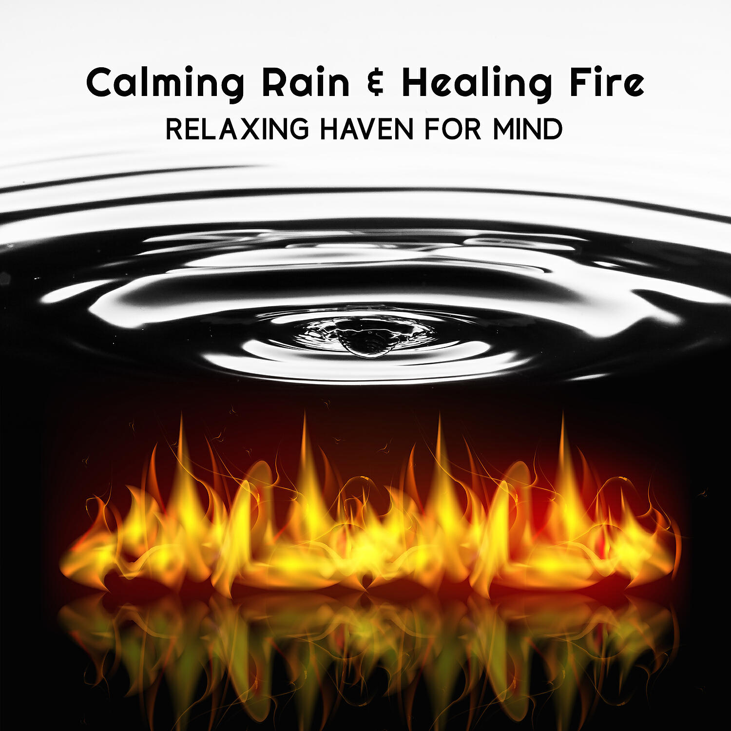 Релиз Calming Rain & Healing Fire – Relaxing Haven for Mind
