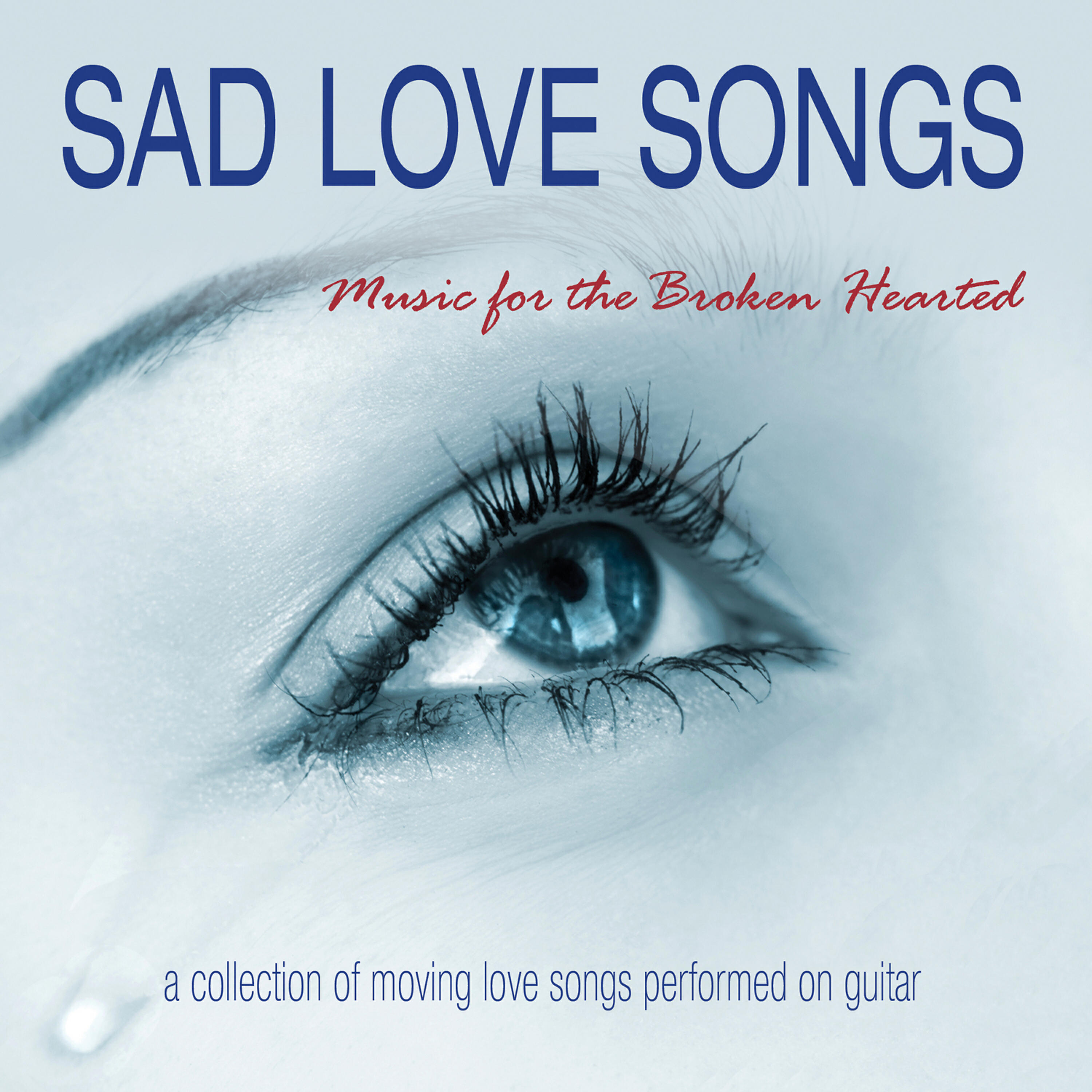 Релиз Sad Love Songs: Music for the Broken Hearted