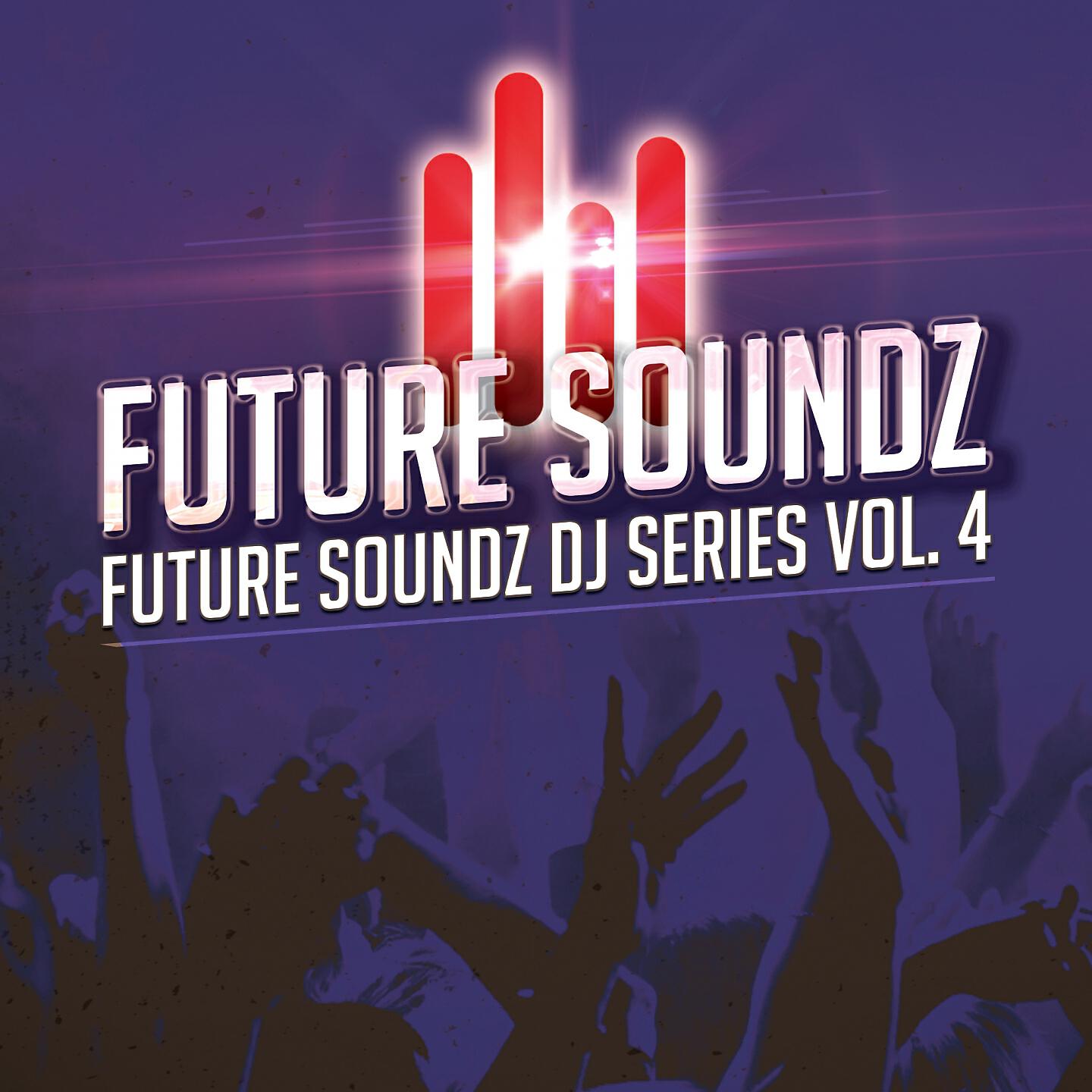 Релиз Future Soundz DJ Series, Vol. 4