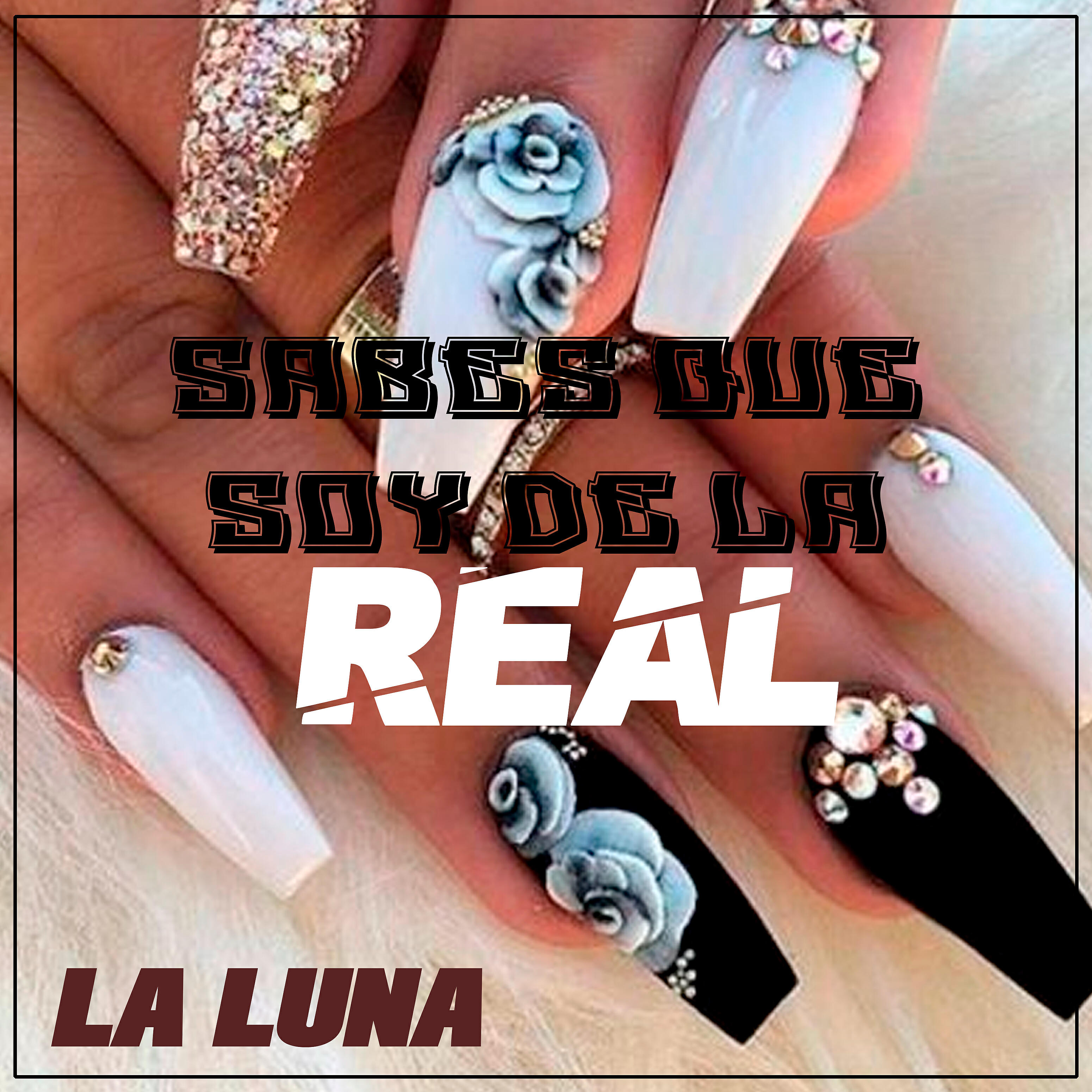 Постер альбома Sabes Que Soy De La Real