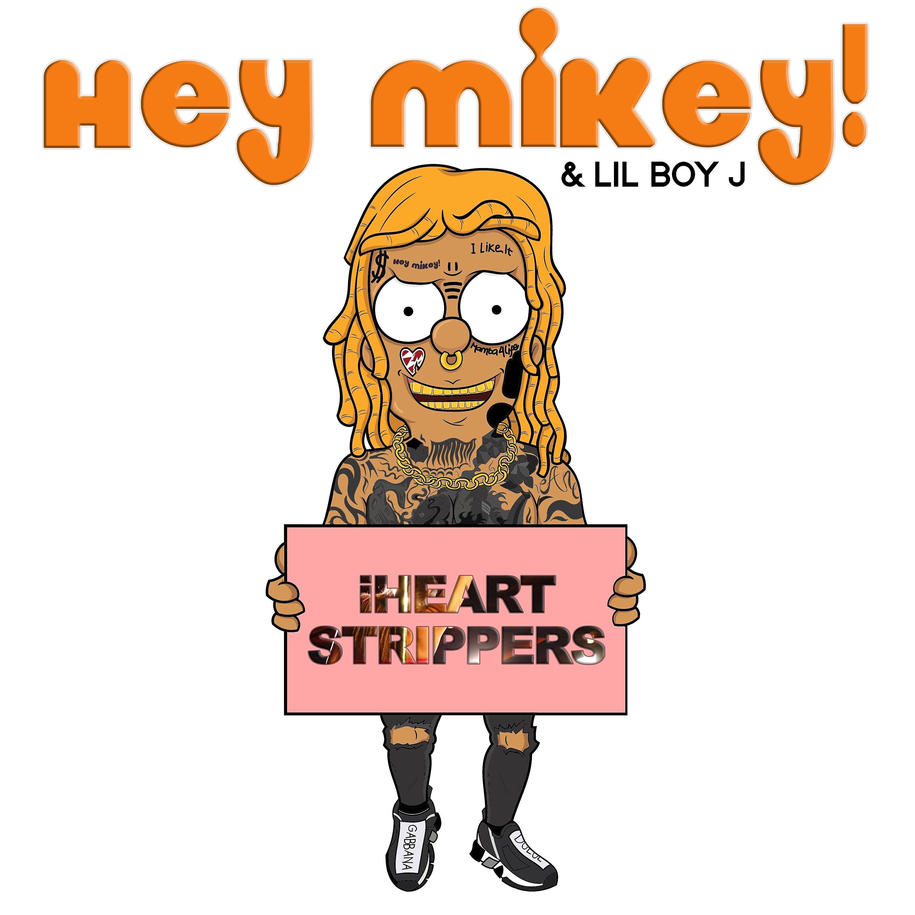 Постер к треку Hey Mikey! - I Heart Strippers