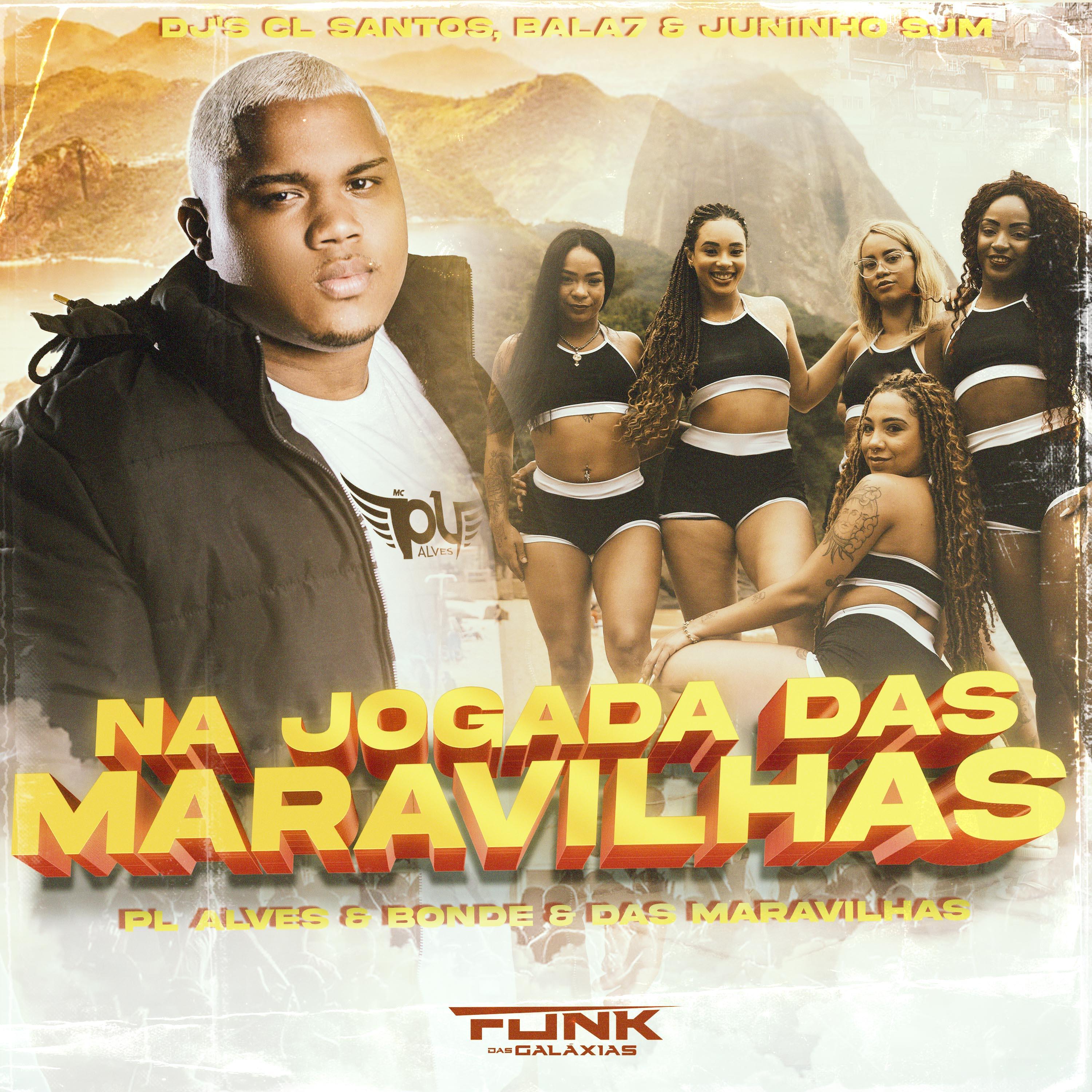 Скачать песню mc pl alves, Dj Juninho de Sjm, Bonde das Maravilhas, Mc Bala 7, DJ CL Santos | Único - Na Jogada das Maravilhas бесплатно в MP3 для Android и iOS