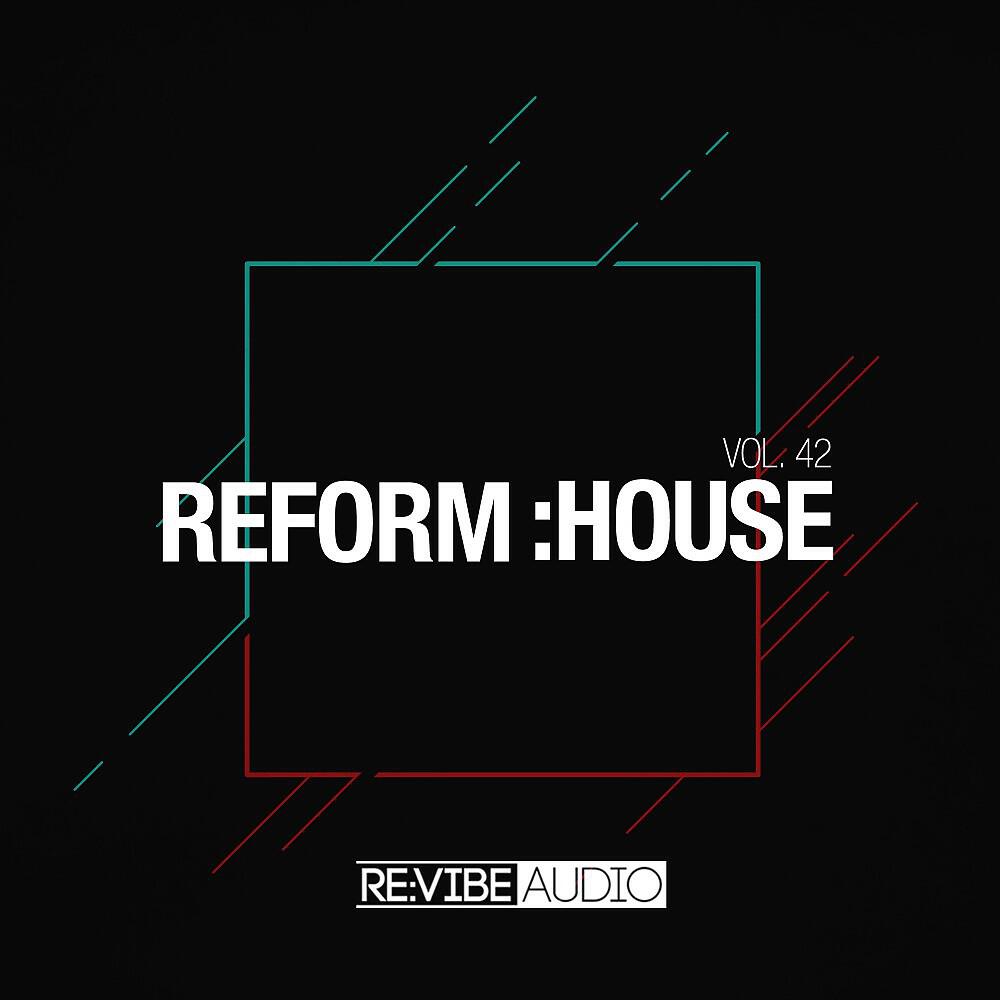 Релиз Reform:House, Vol. 42