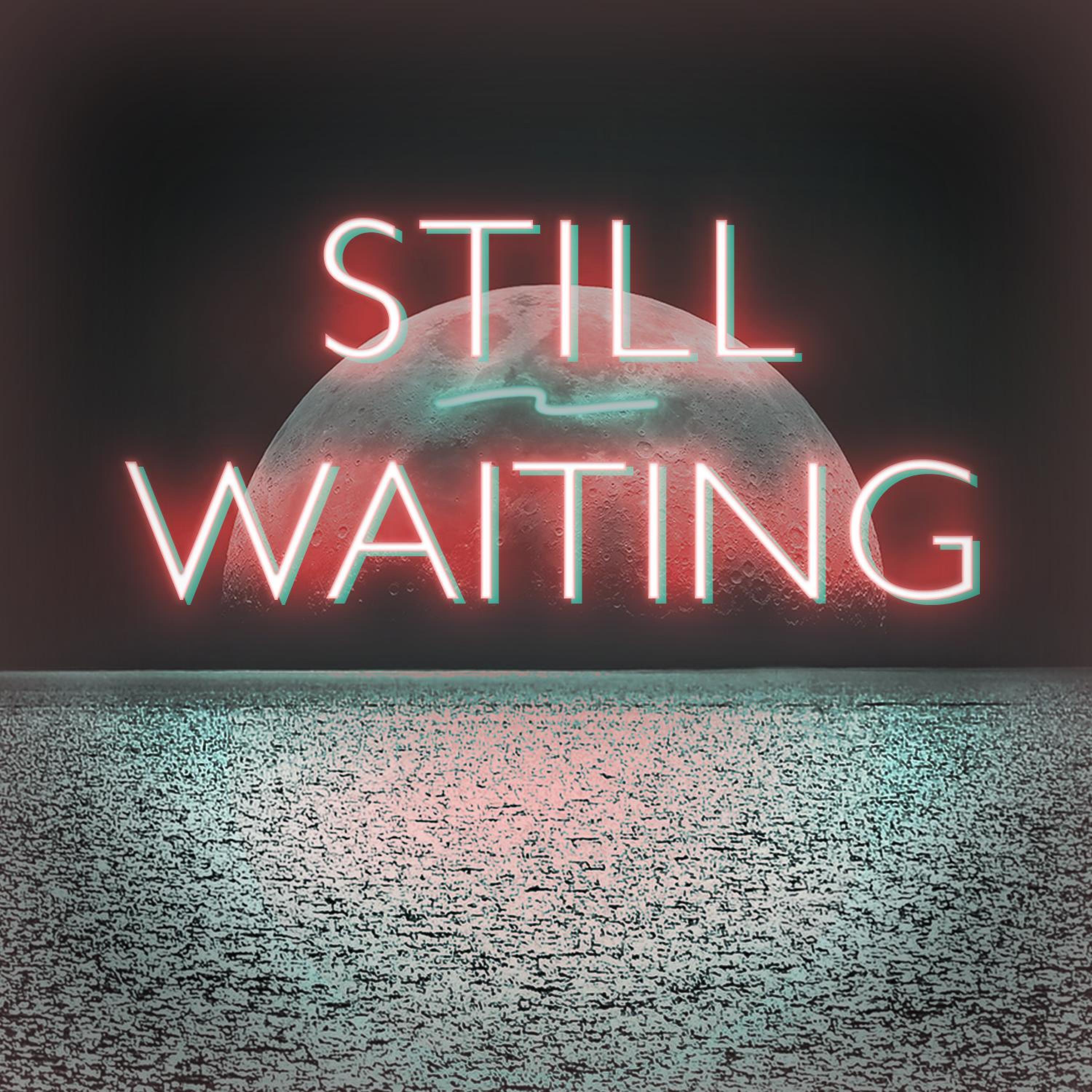 Релиз Still Waiting