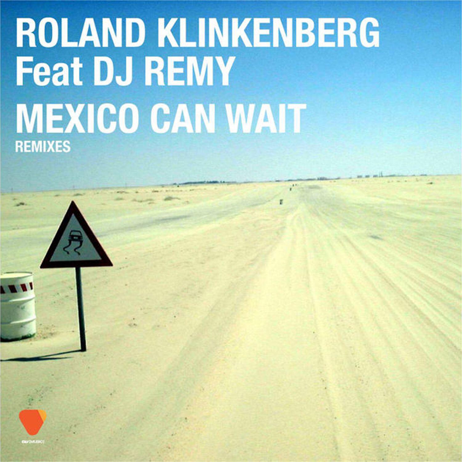 Релиз Mexico Can Wait  (feat. DJ Remy) [Remixes]