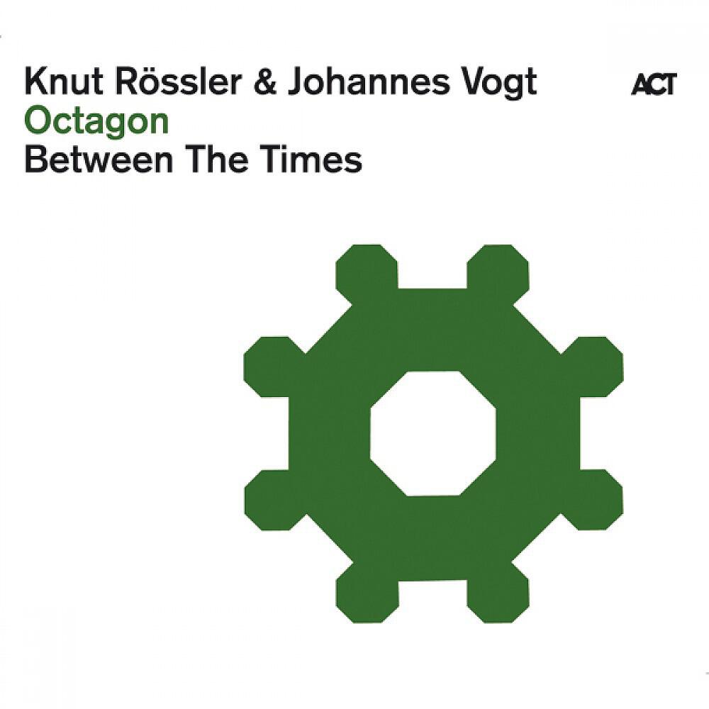 Knut Rössler, Johannes Vogt & Between The Times