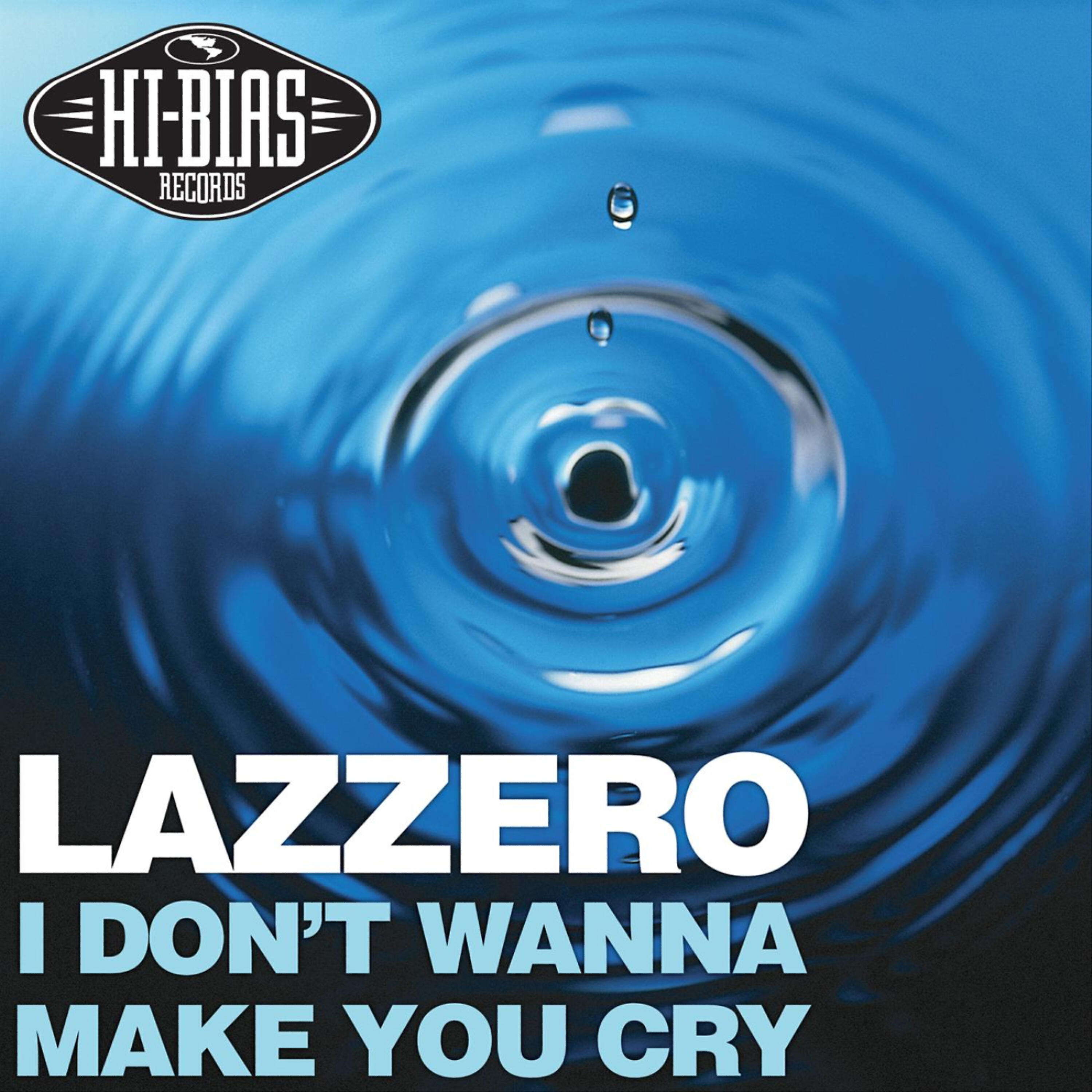 Релиз I Don't Wanna Make You Cry
