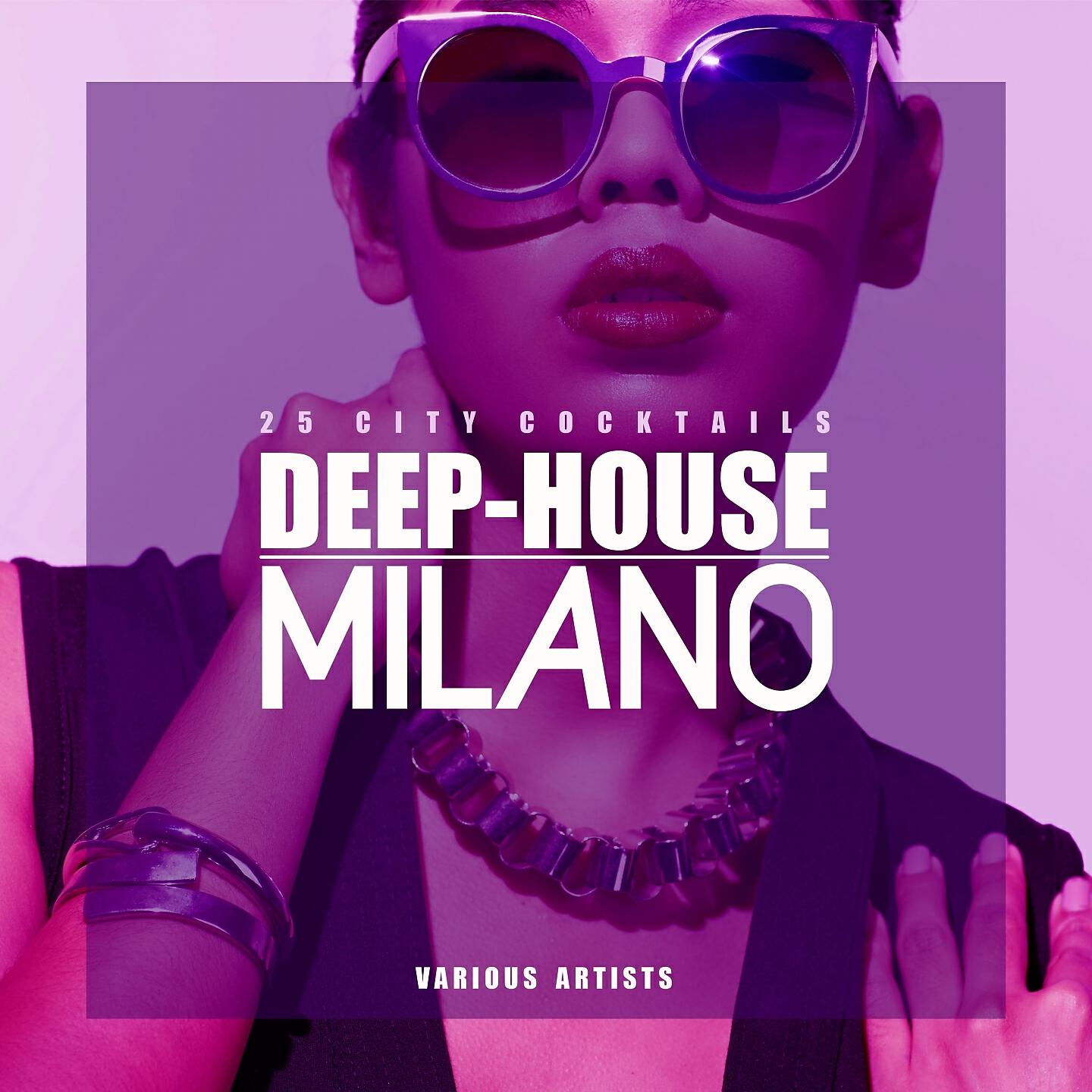 Релиз Deep-House Milano (25 City Cocktails)