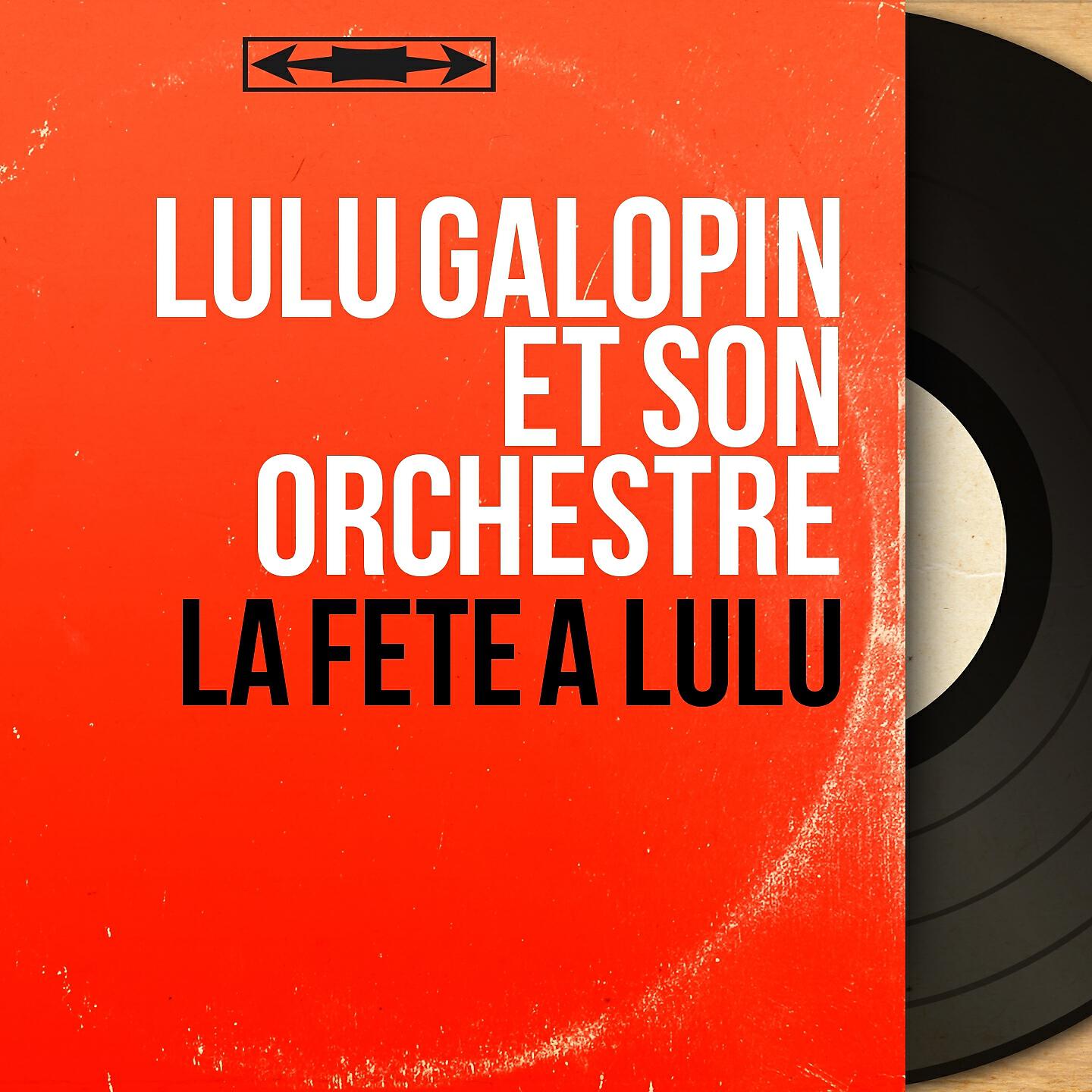 Lulu Galopin et son orchestre