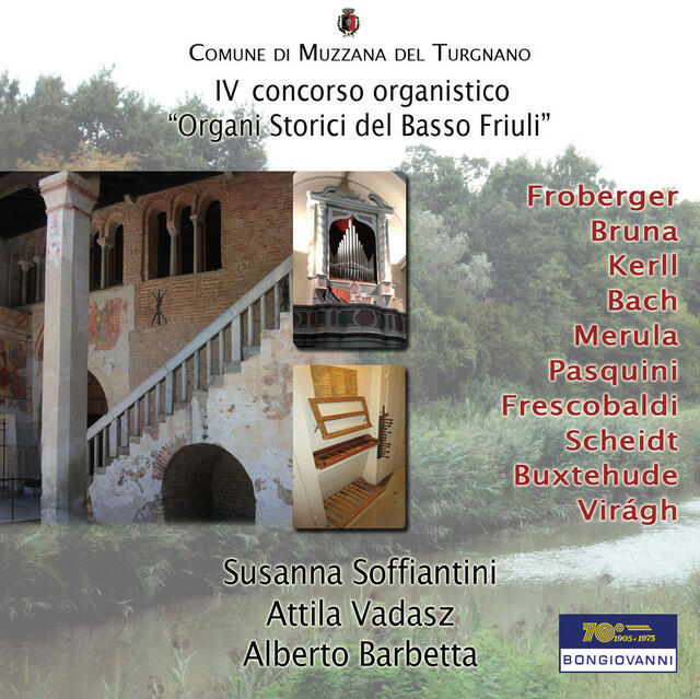 Релиз IV Concorso organistico internazionale: Organi storici del Basso Friuli