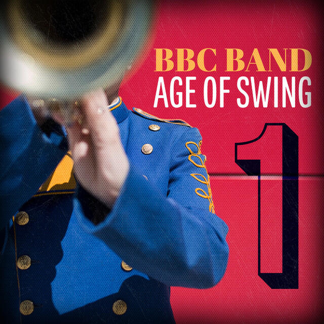 Релиз BBC Band Age of Swing Vol. 1