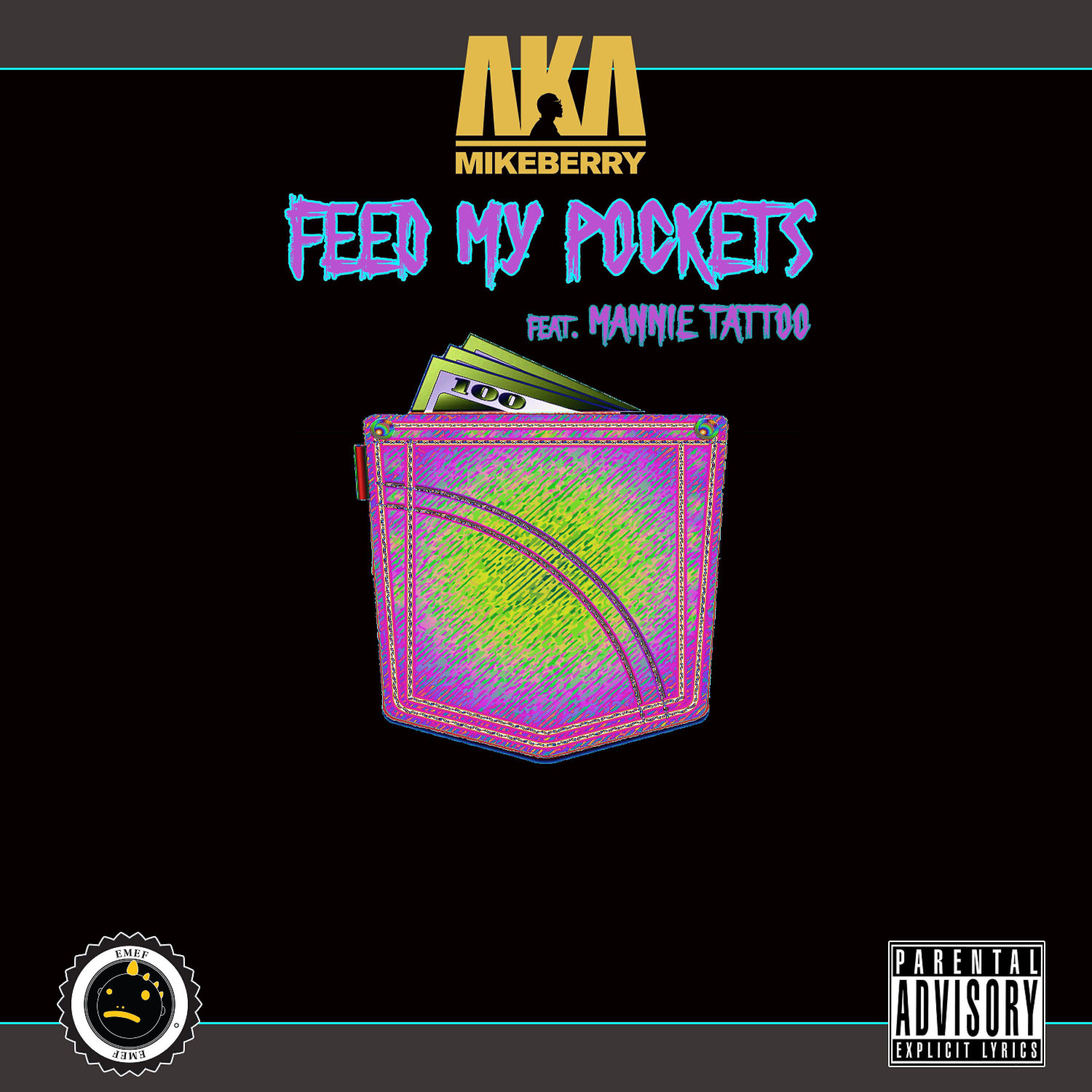 Релиз Feed My Pockets (feat. Mannie Tattoo)