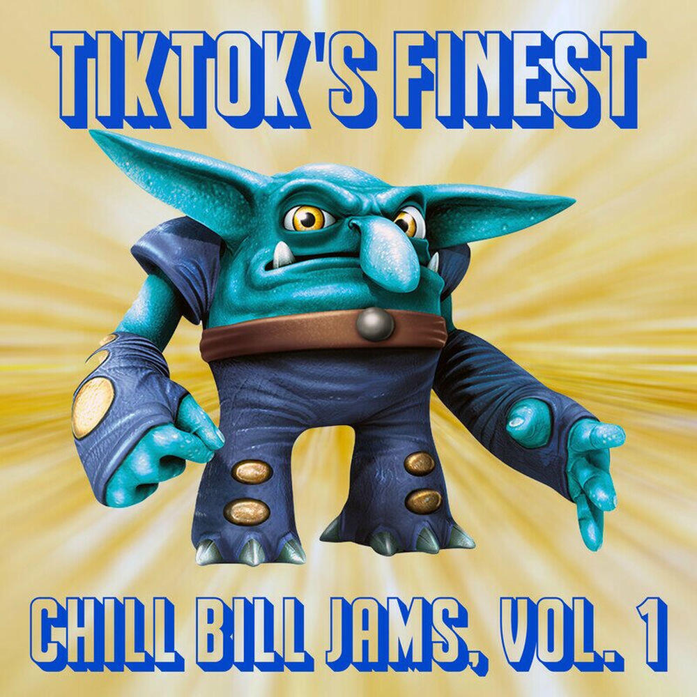 Релиз TikTok's Finest: Chill Bill Jams, Vol. 1
