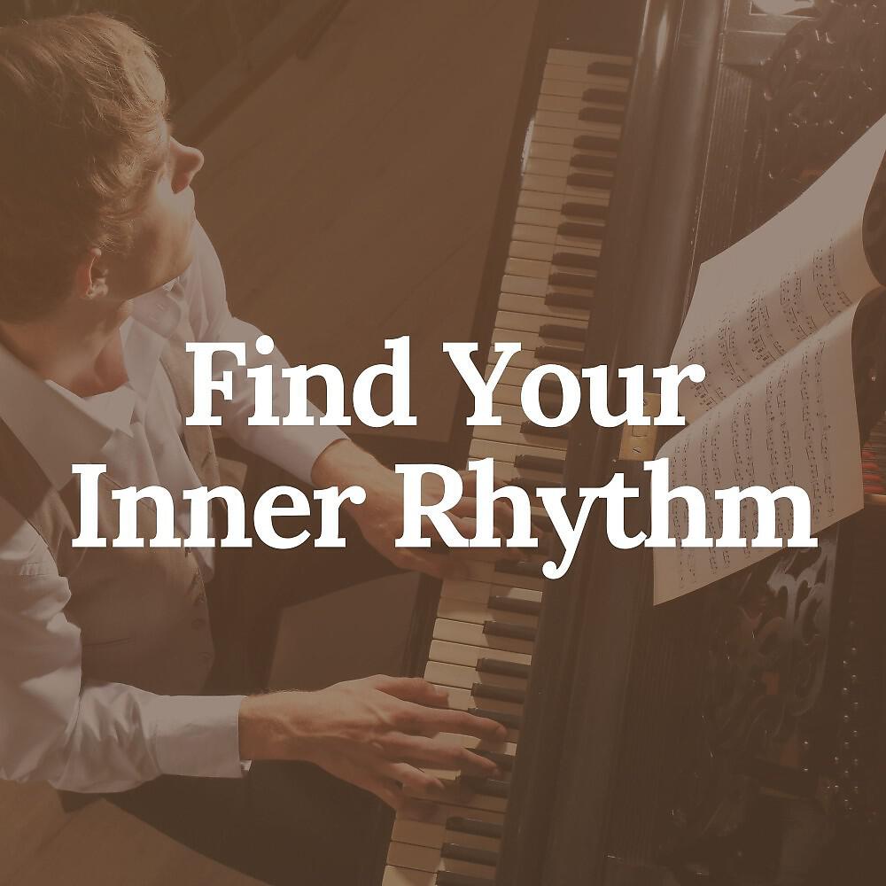 Релиз Find Your Inner Rhythm
