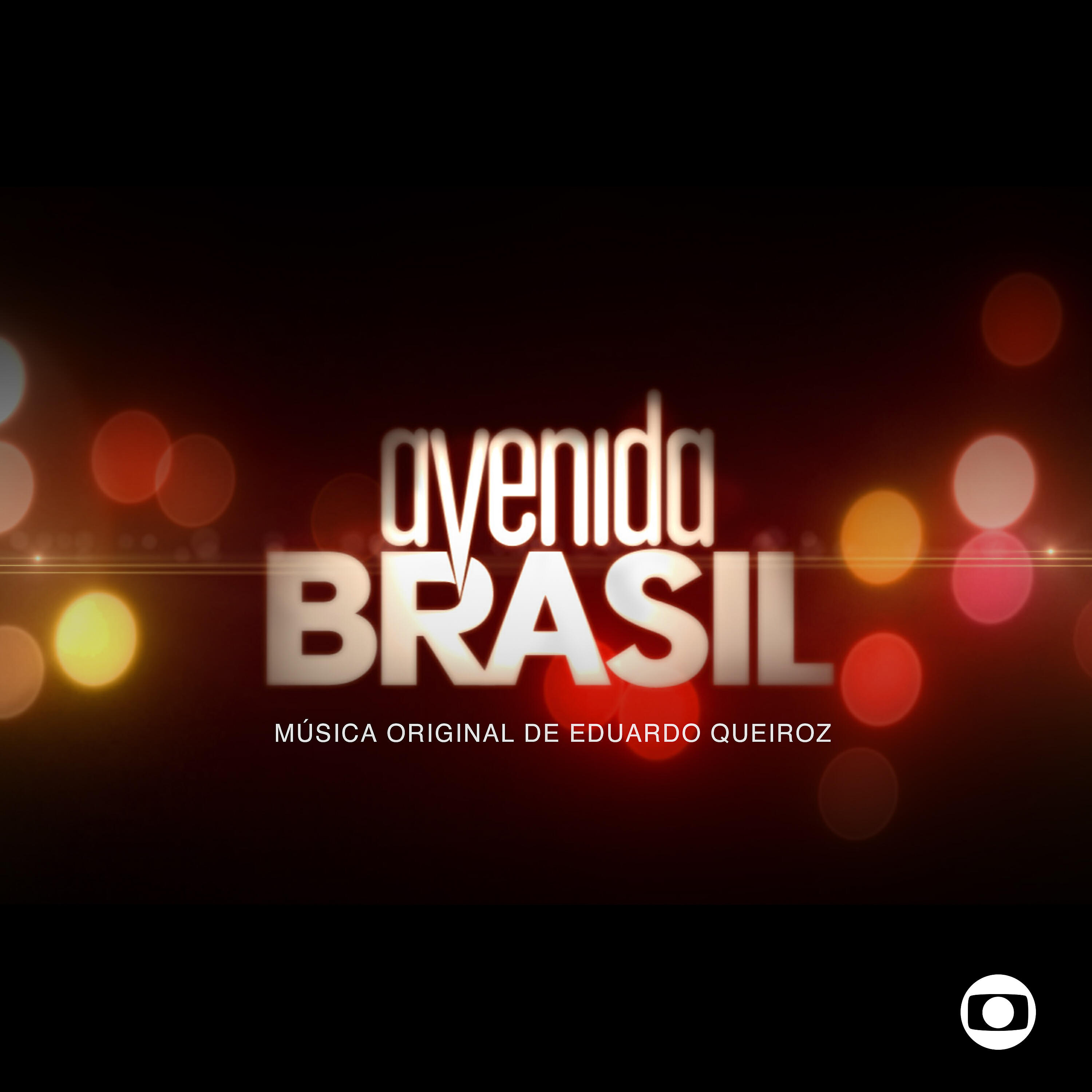 Релиз Avenida Brasil - Música Original de Eduardo Queiroz (Instrumental)