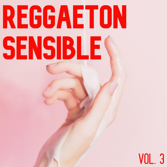 Релиз Reggaeton Sensible Vol. 3