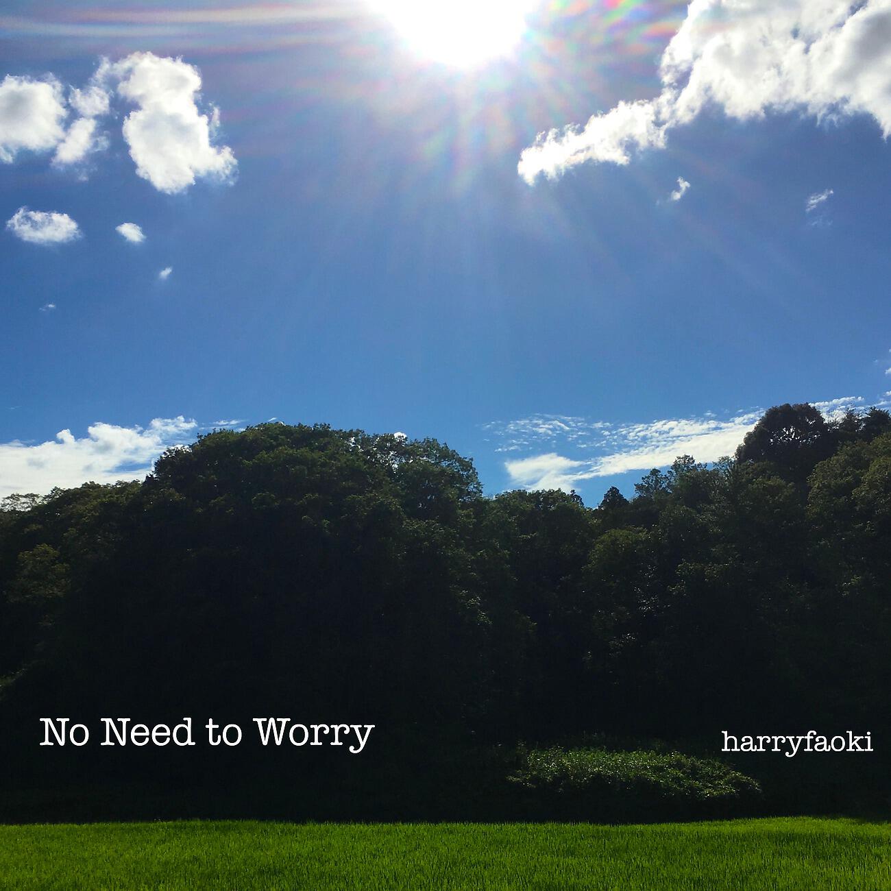 Релиз No Need to Worry
