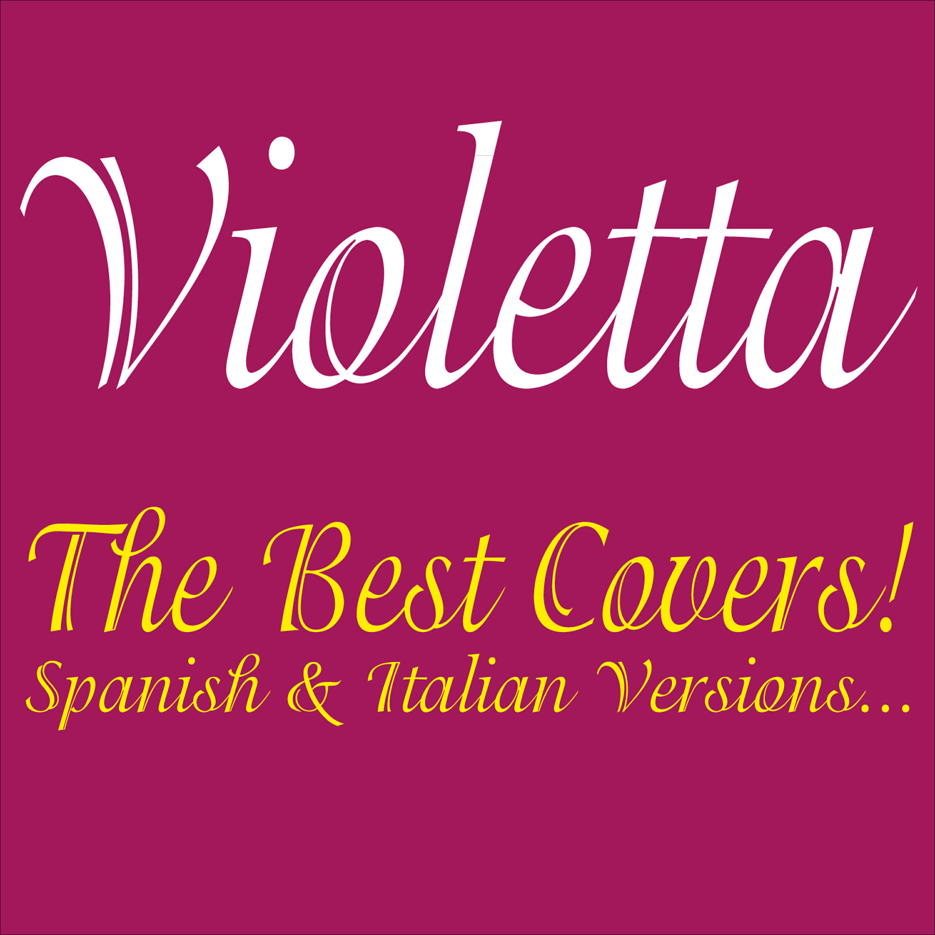 Релиз Violetta . The Best Covers! Spanish & Italian Versions...