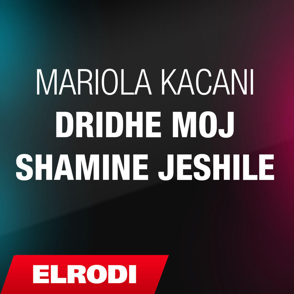 Релиз Dridhe moj shamine jeshile
