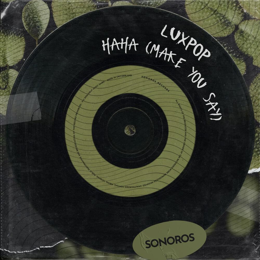 Релиз Haha (Make You Say)