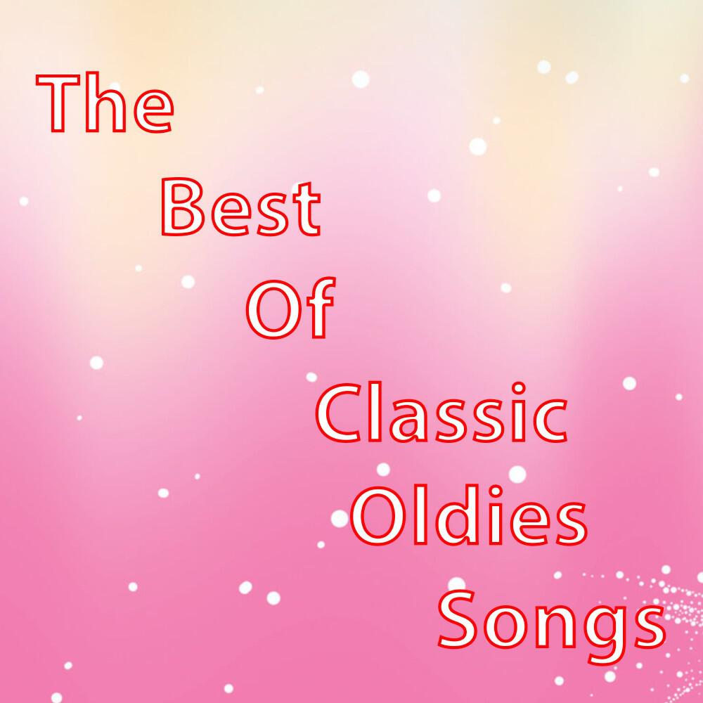 Релиз The Best of Classic Oldies Songs