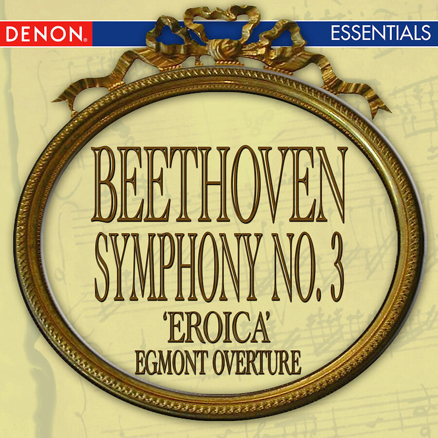 Релиз Beethoven: Symphony No. 3 'Eroica' - Egmont Overture