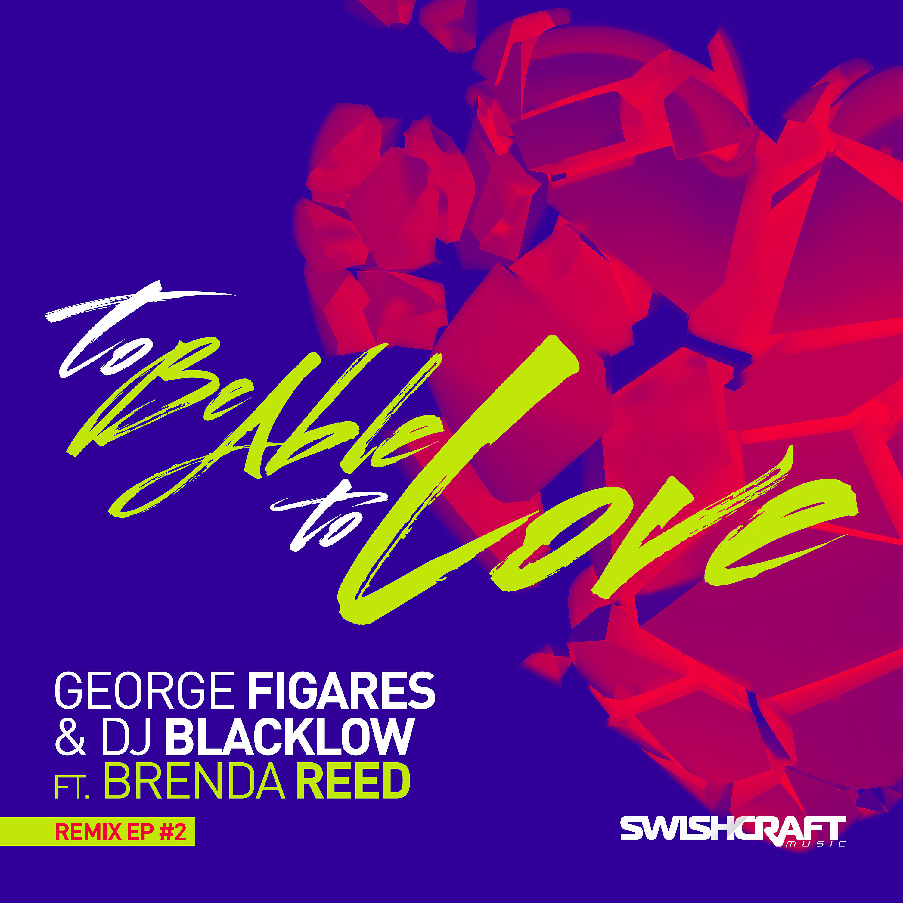 Релиз To Be Able to Love (Ft. Brenda Reed) [Remix EP 2]