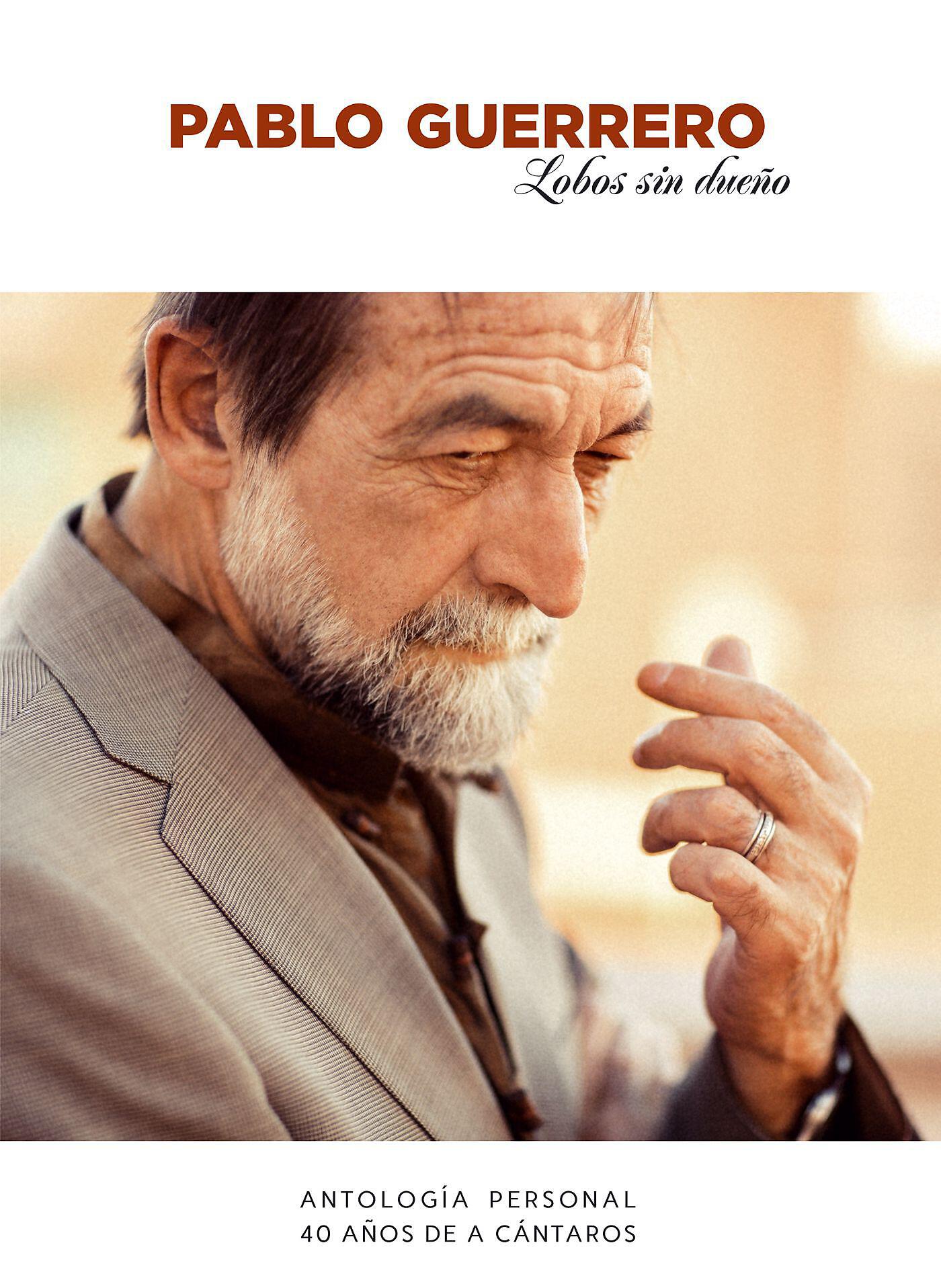 Релиз Lobos sin dueño (Antología personal. 40 años de A Cántaros)