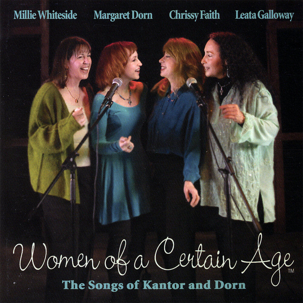 Релиз Women of a Certain Age® - The Songs of Kantor and Dorn (Part 1 of 2)