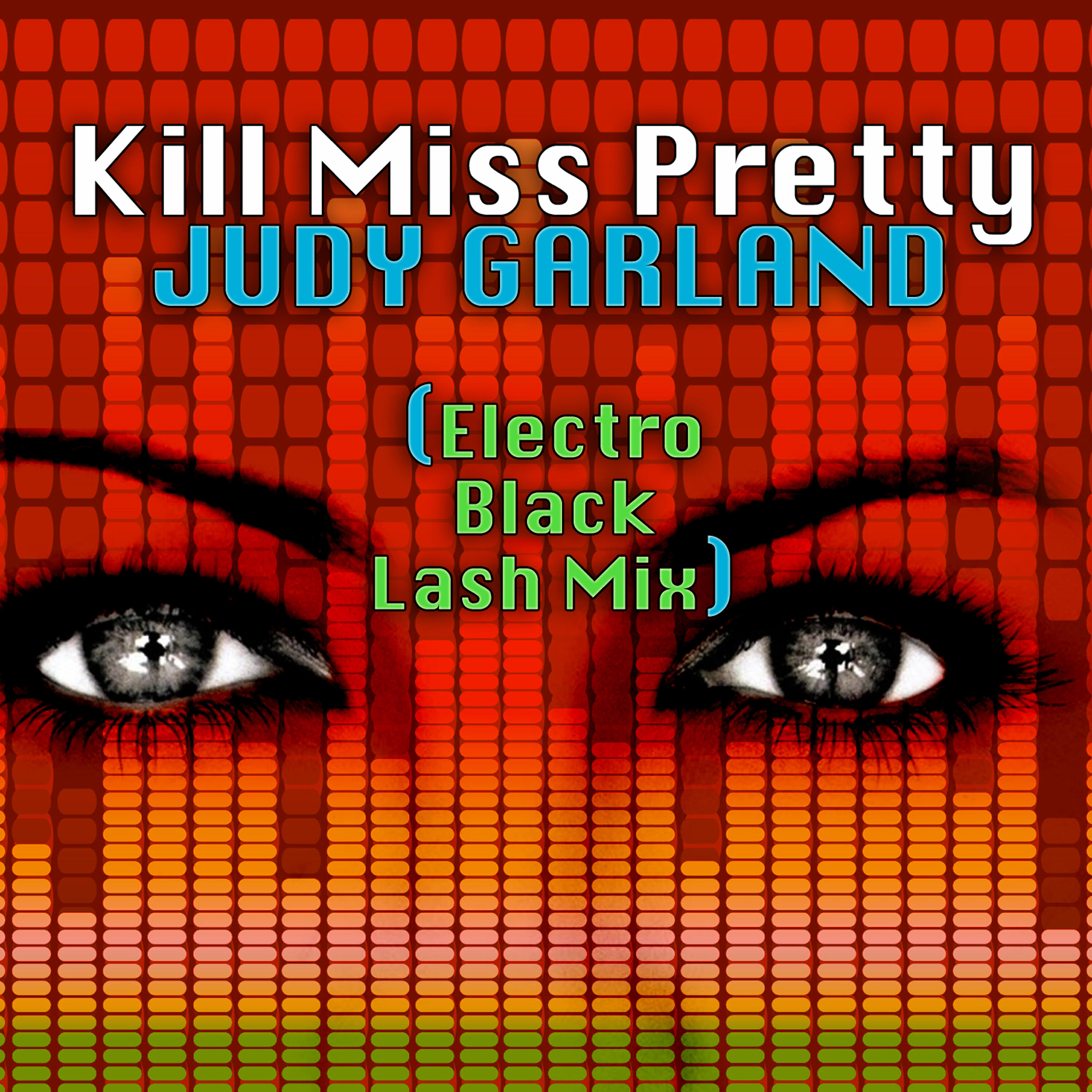 Релиз Judy Garland (Electro Black Lash Mix)