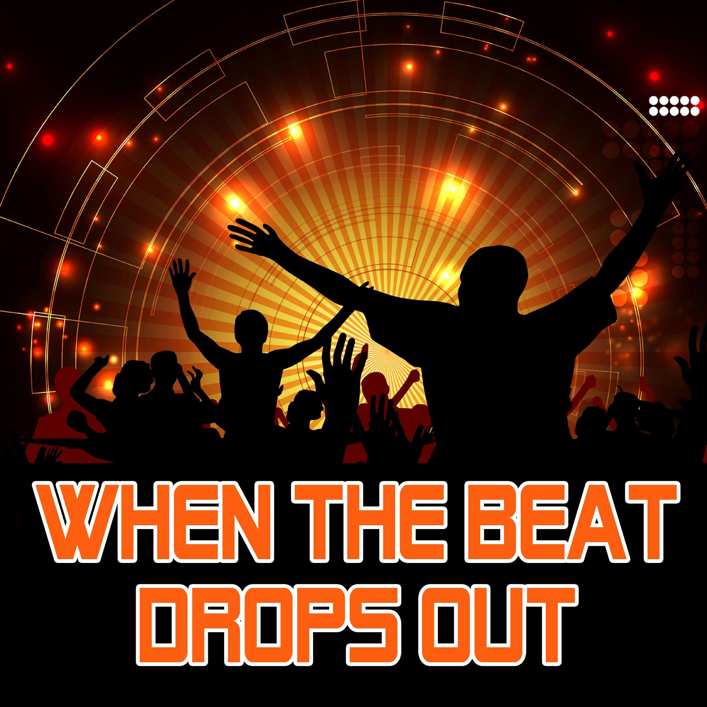 Релиз When the Beat Drops Out