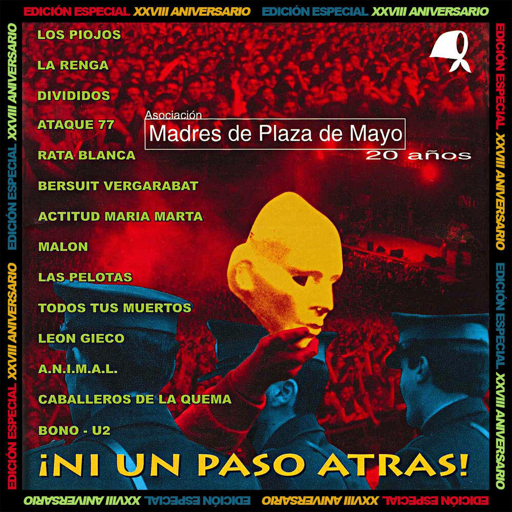 Релиз Madres 20 Años ¡Ni Un Paso Atrás! Edición XXVIII Aniversario (En Vivo Festival Madres 20 años ¡Ni Un Paso Atrás!)