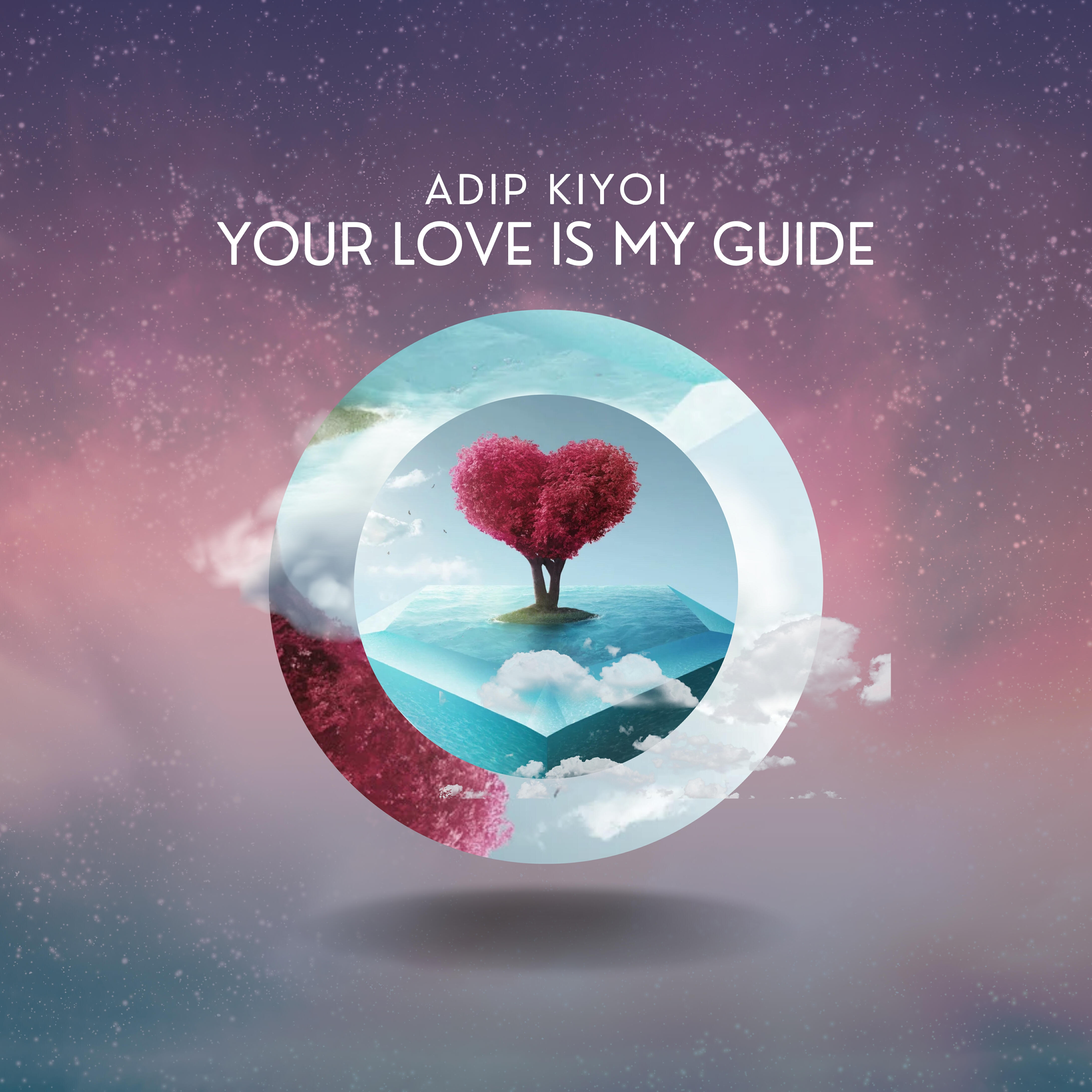 Релиз Your Love Is My Guide