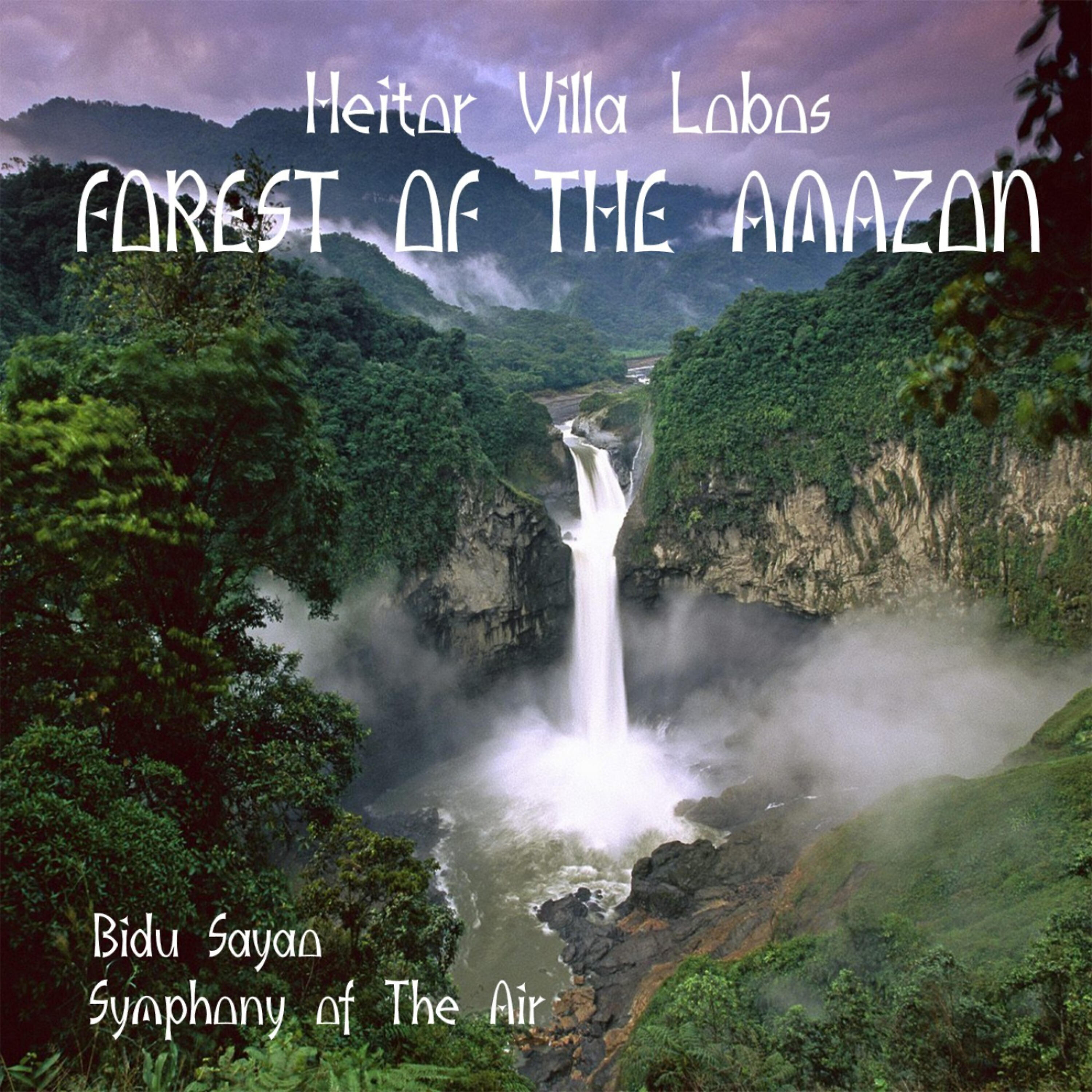 Релиз Heitor Villa Lobos - Forest of the Amazon (1959)