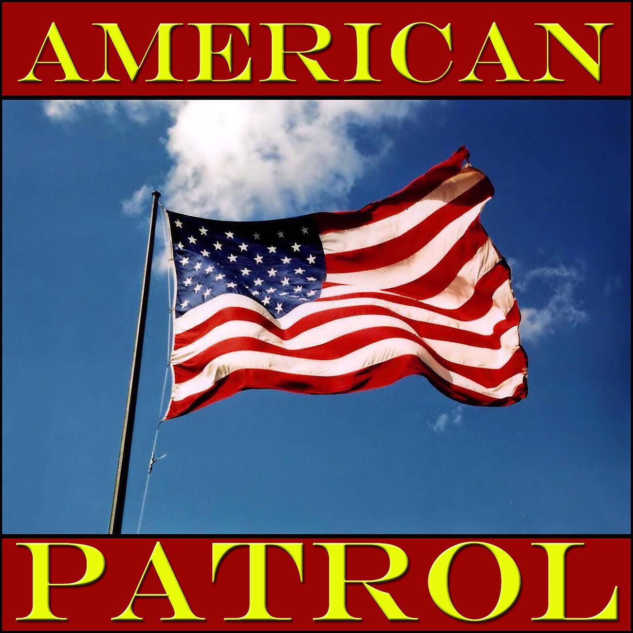 Постер альбома American Patrol