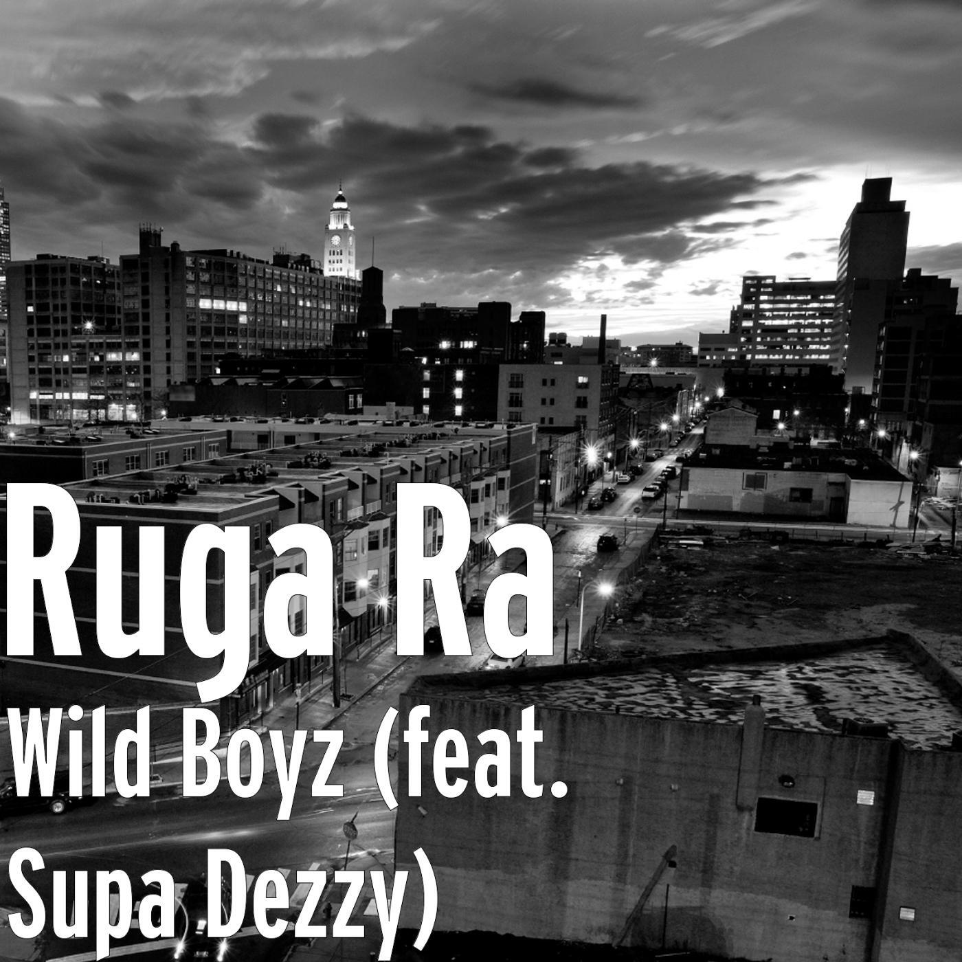 Релиз Wild Boyz (feat. Supa Dezzy)