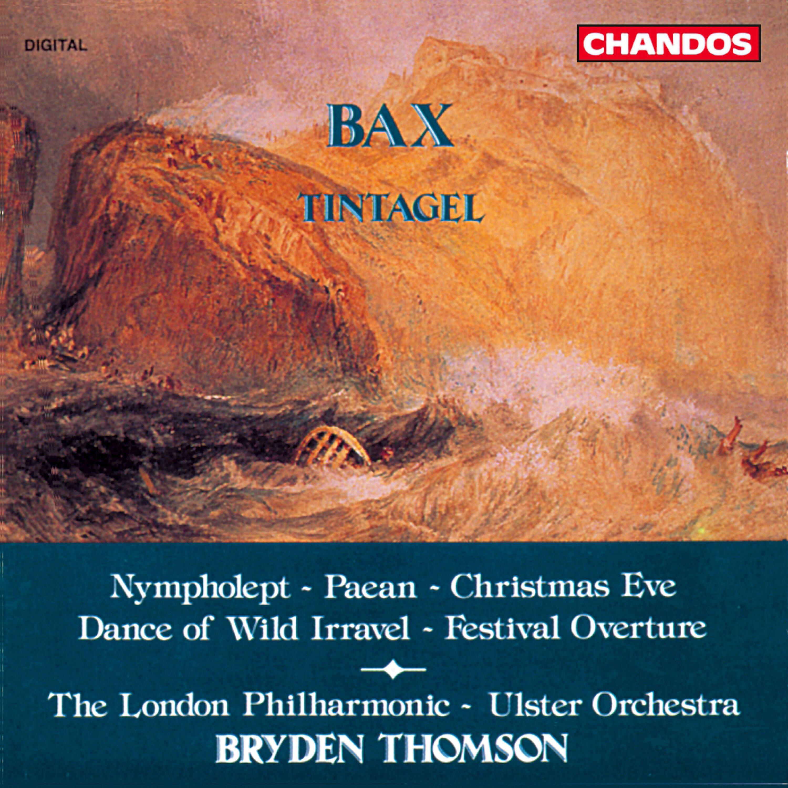 Релиз Bax: Tintagel, Paean, Festival Overture, Christmas Eve, Dance of Wild Irravel & Nympholept