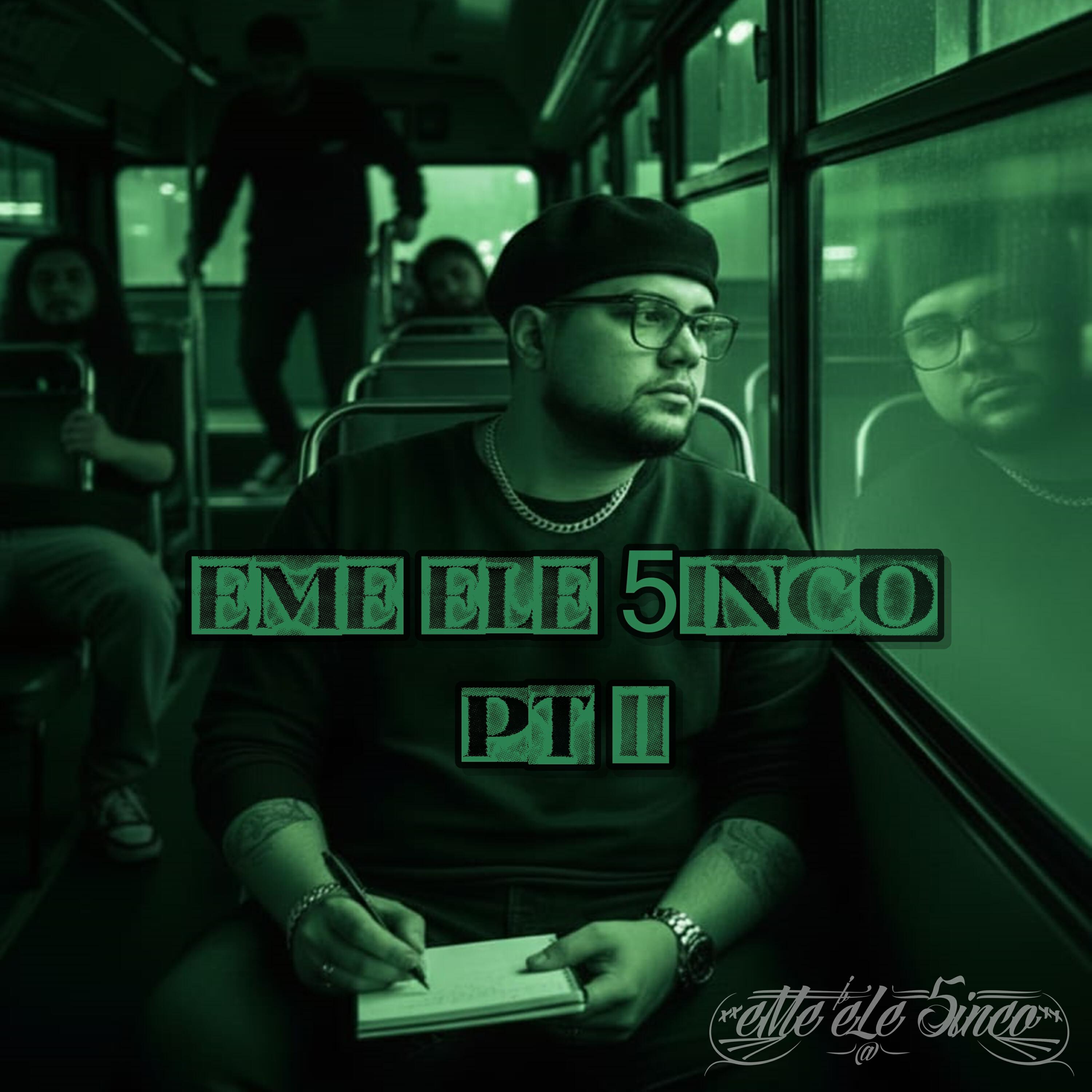 Релиз Eme Ele 5Inco, Part. II