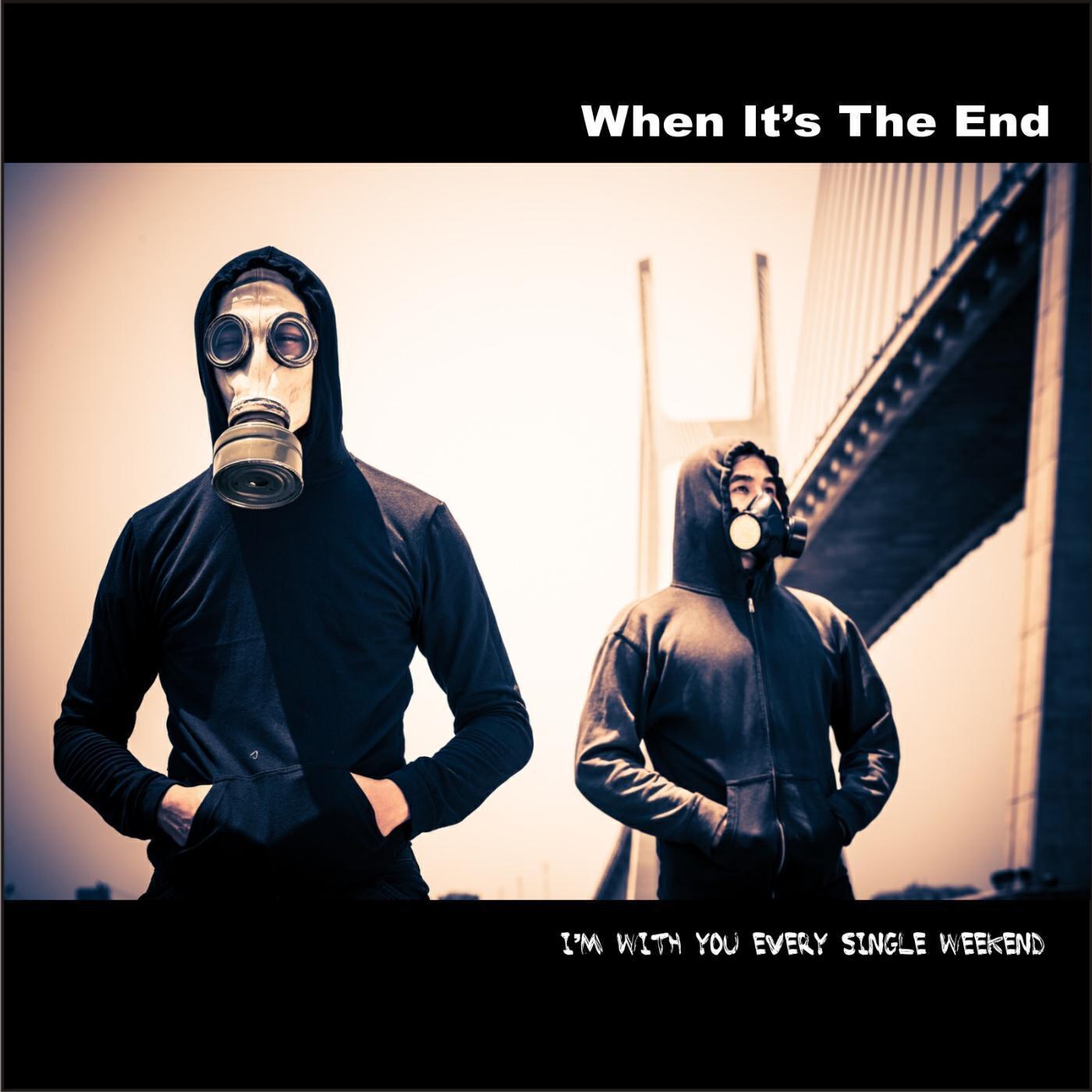 When It's the End