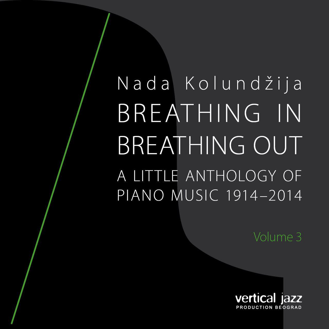 Релиз Breathing In, Breathing Out: A Little Anthology of Piano Music 1914 - 2014, Vol. 3