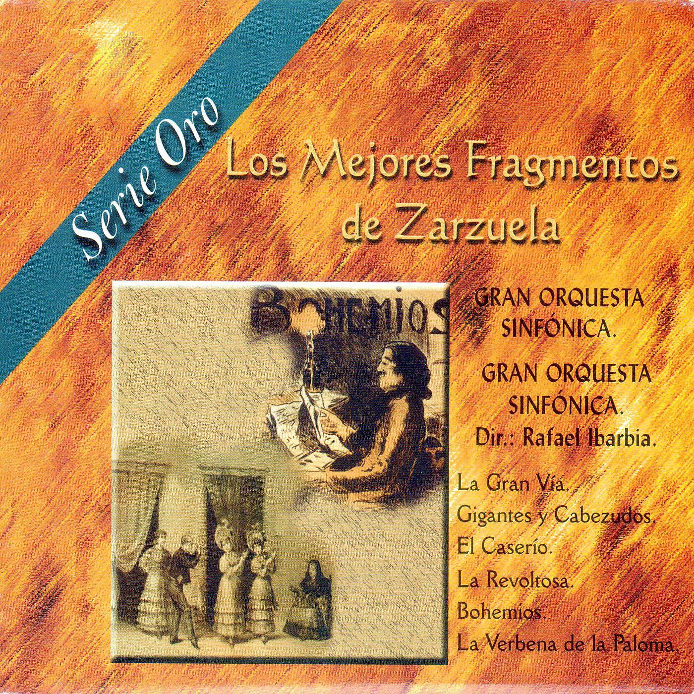 Релиз Los Mejores Fragmentos de Zarzuela (Serie Oro)