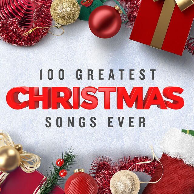 Релиз 100 Greatest Christmas Songs Ever (Top Xmas Pop Hits)
