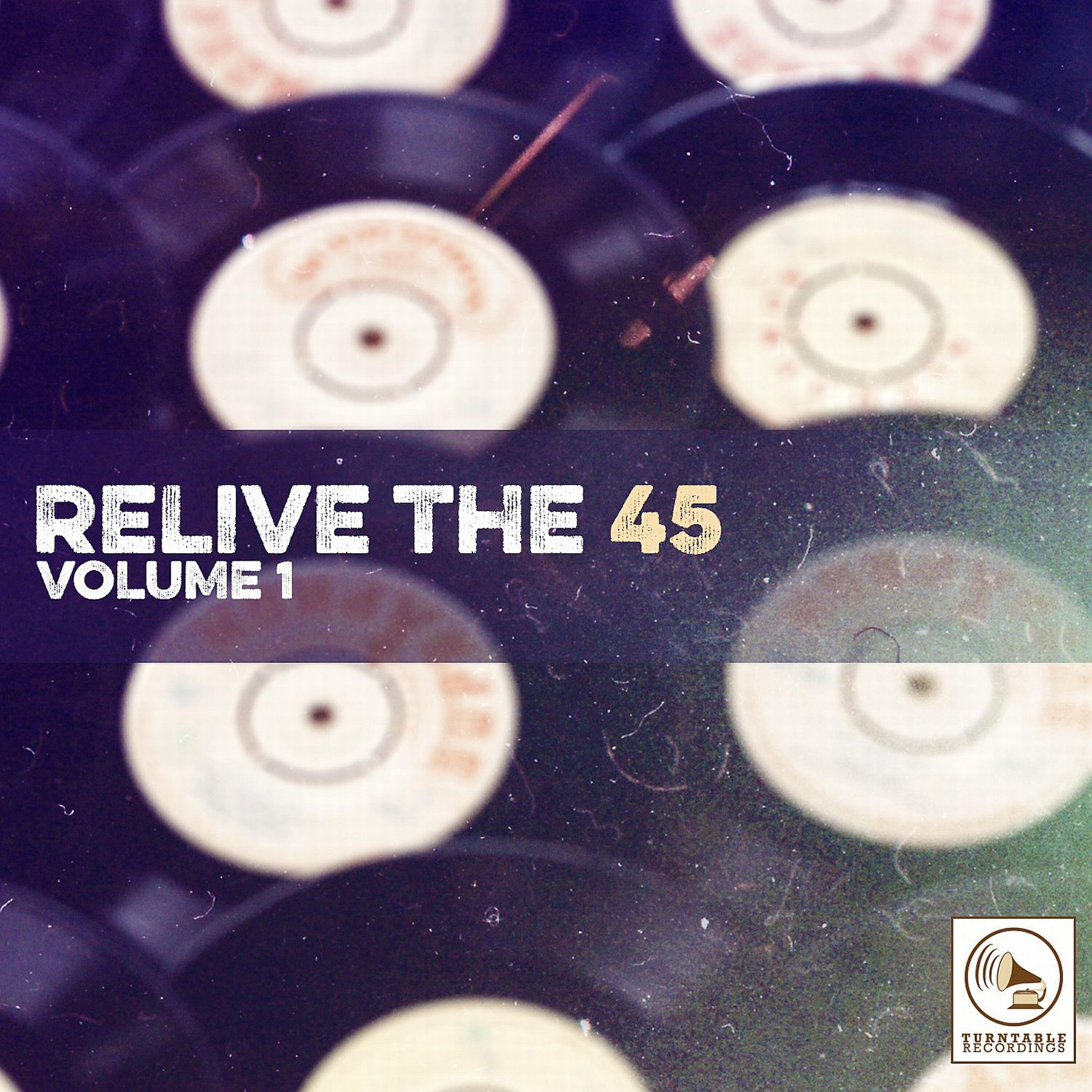 Релиз Relive the 45, Vol. 1