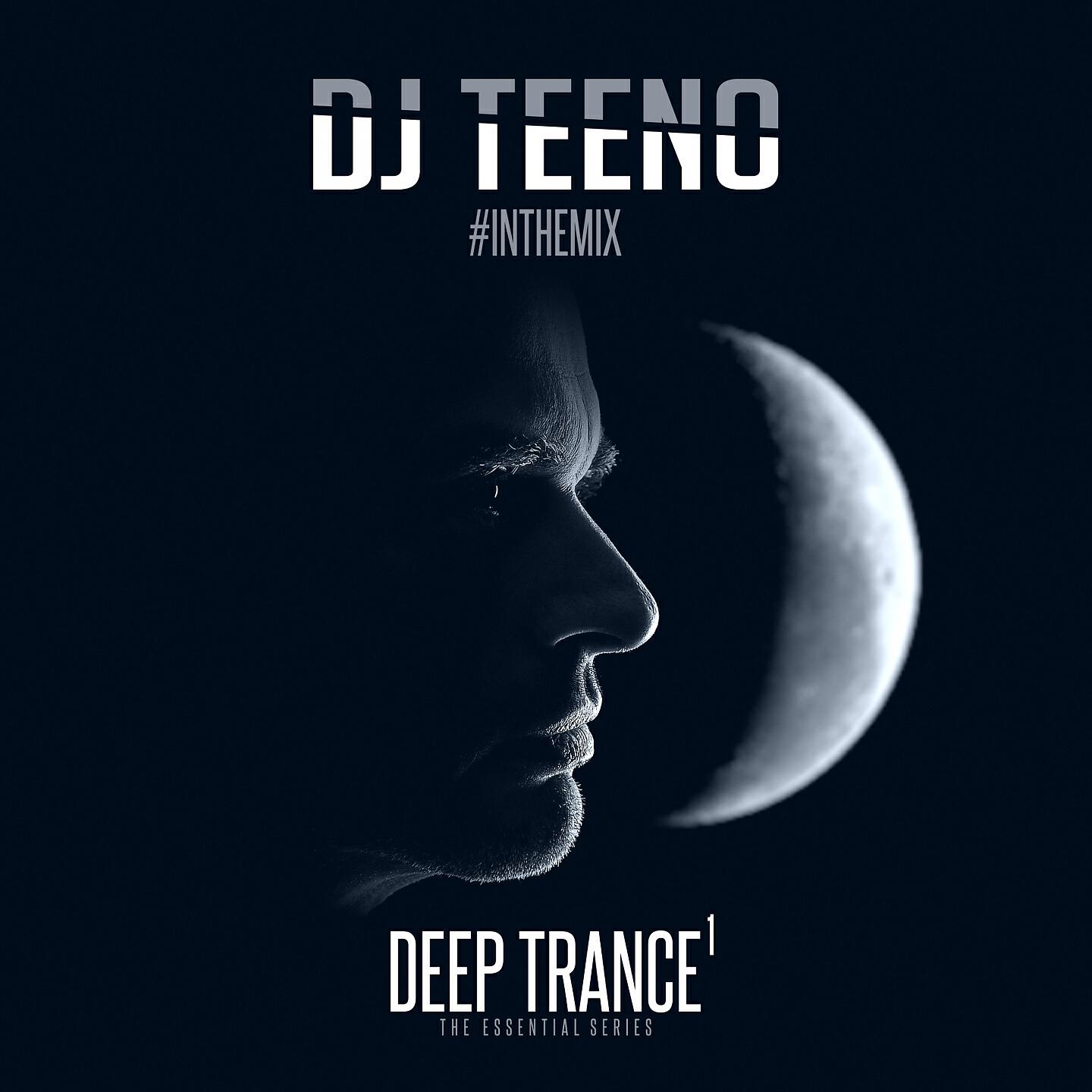 Релиз DJ Teeno in the Mix - Deep Trance 1