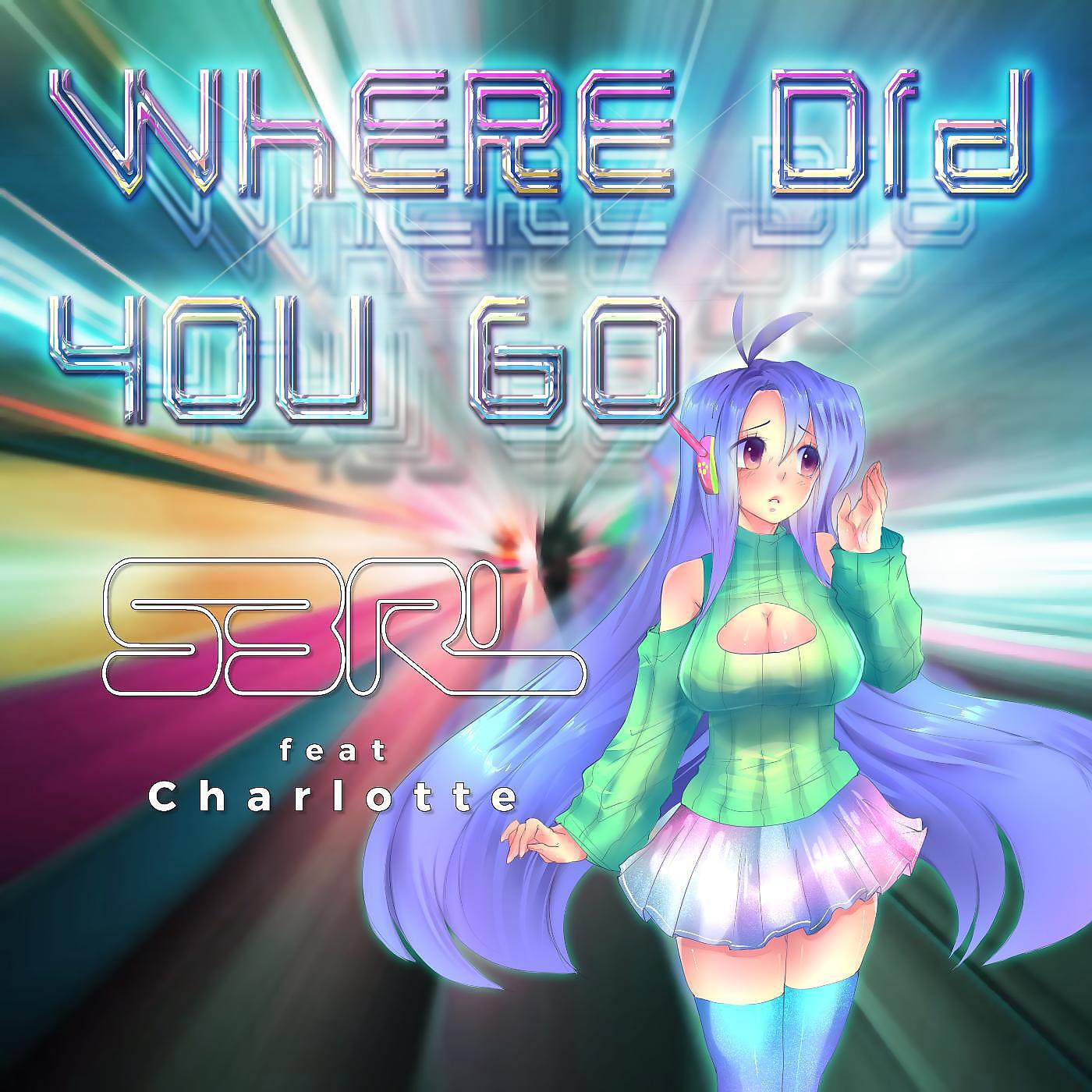 Релиз Where Did You Go (feat. Charlotte)